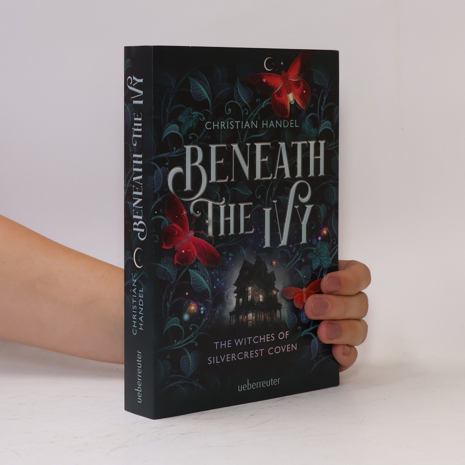 Christian Handel Beneath the Ivy. The Witches of Silvercrest Coven