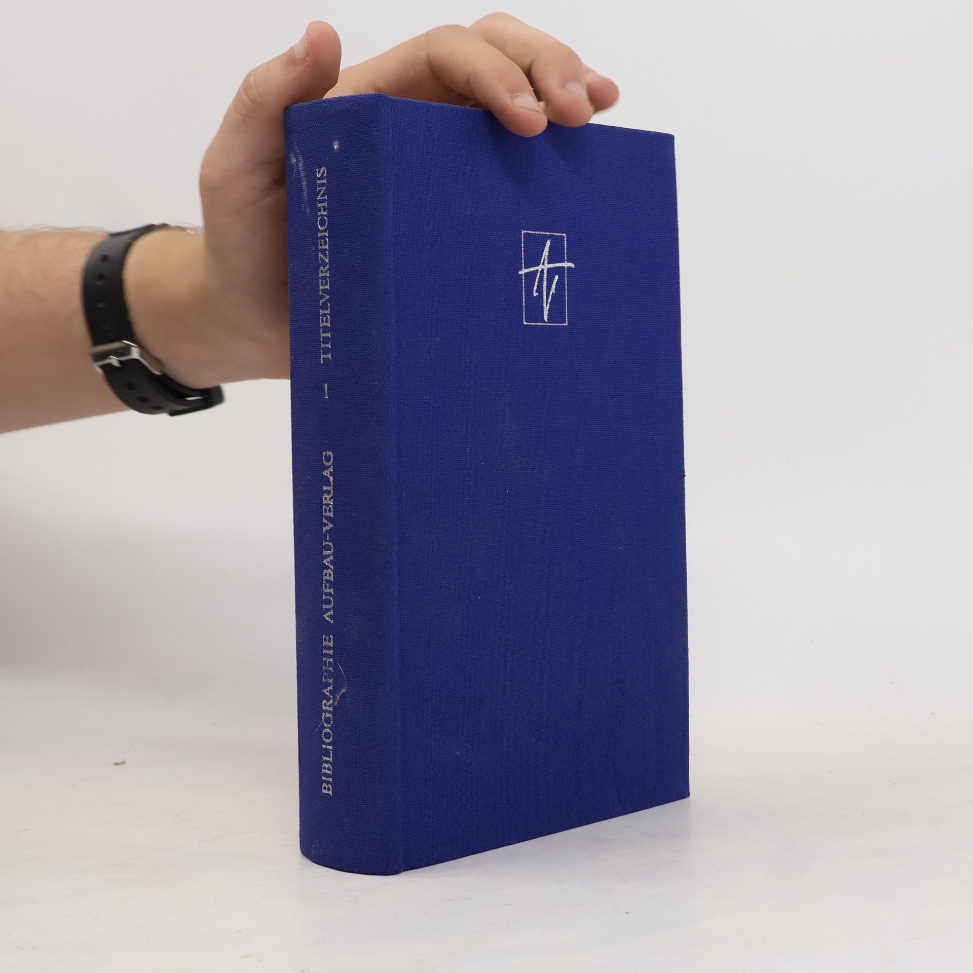 Autorenkollektiv Aufbau-Verlag 1945-1984. Band 1