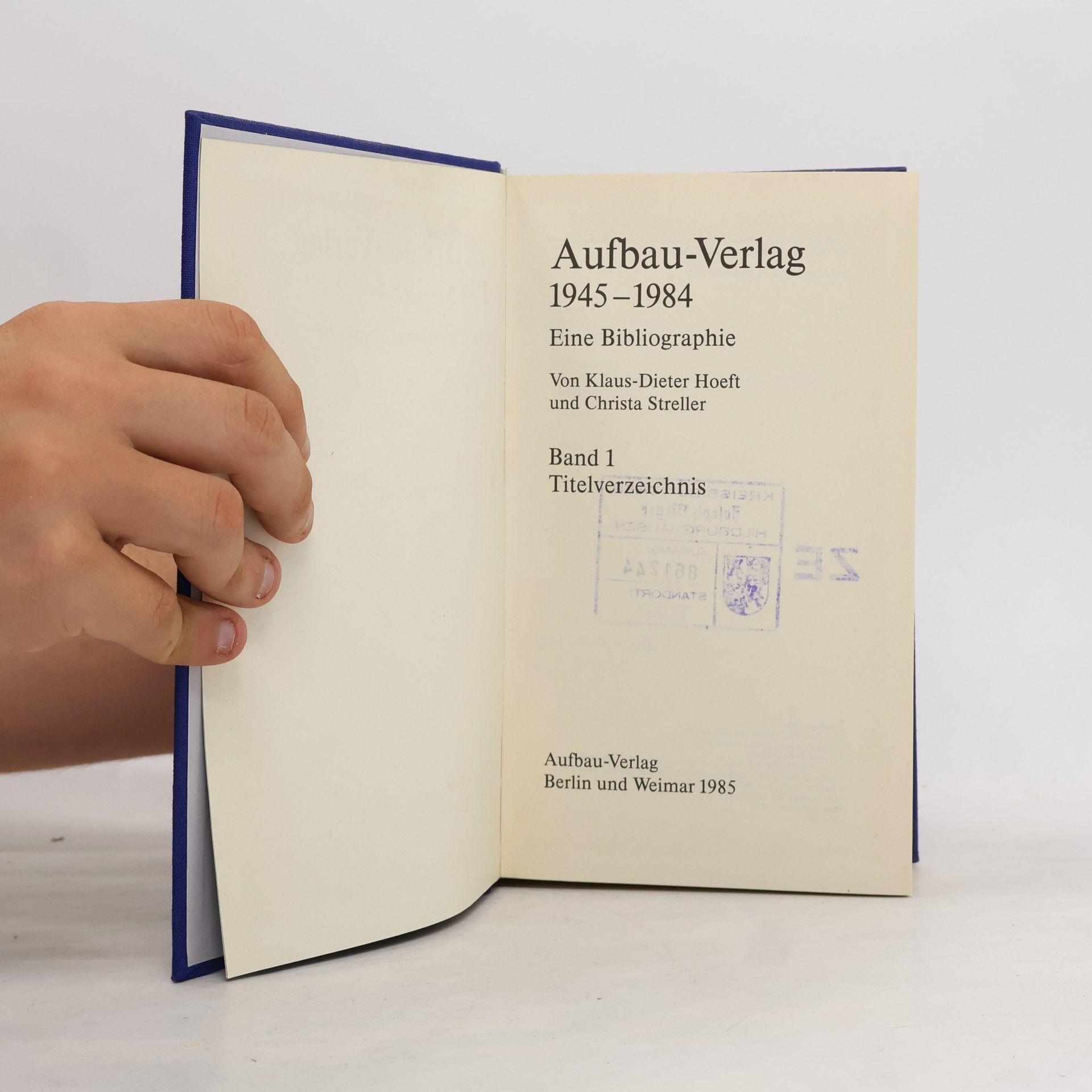 Autorenkollektiv Aufbau-Verlag 1945-1984. Band 1