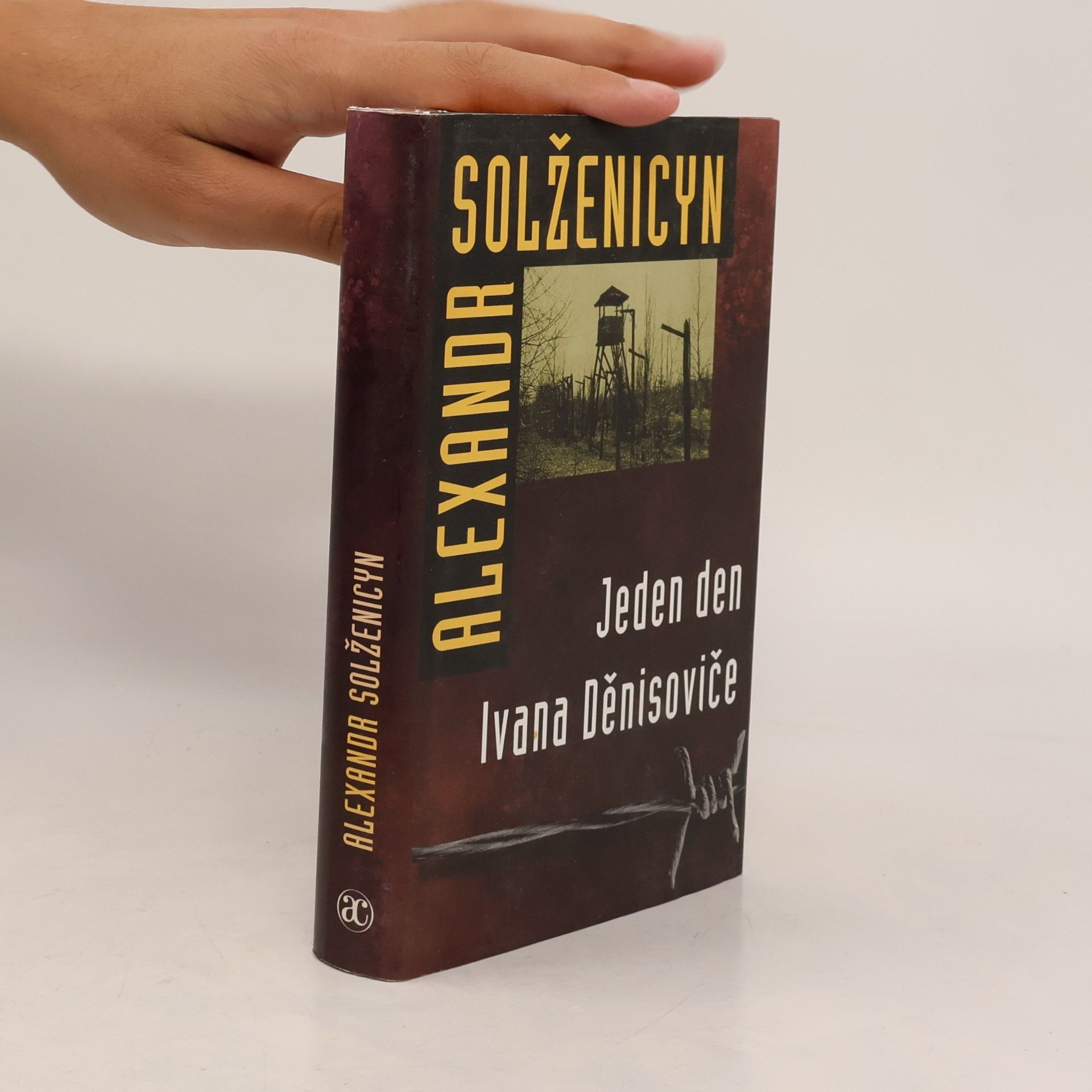 Alexander Issajewitsch Solschenizyn Jeden den Ivana Děnisoviče
