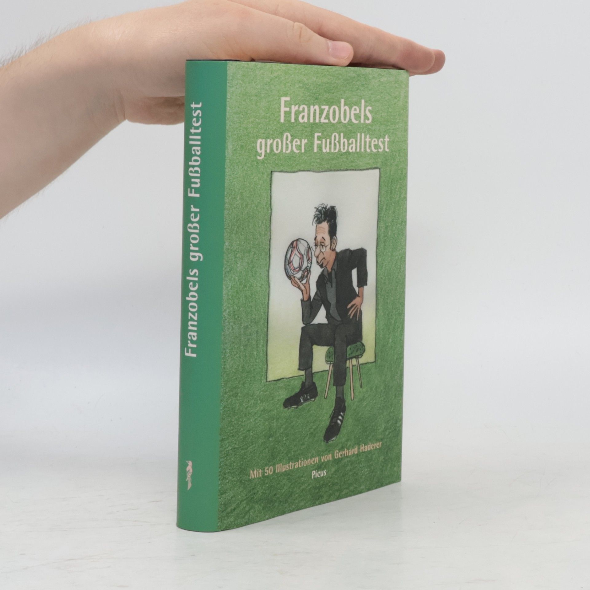 Franzobel Franzobels grosser Fussballtest
