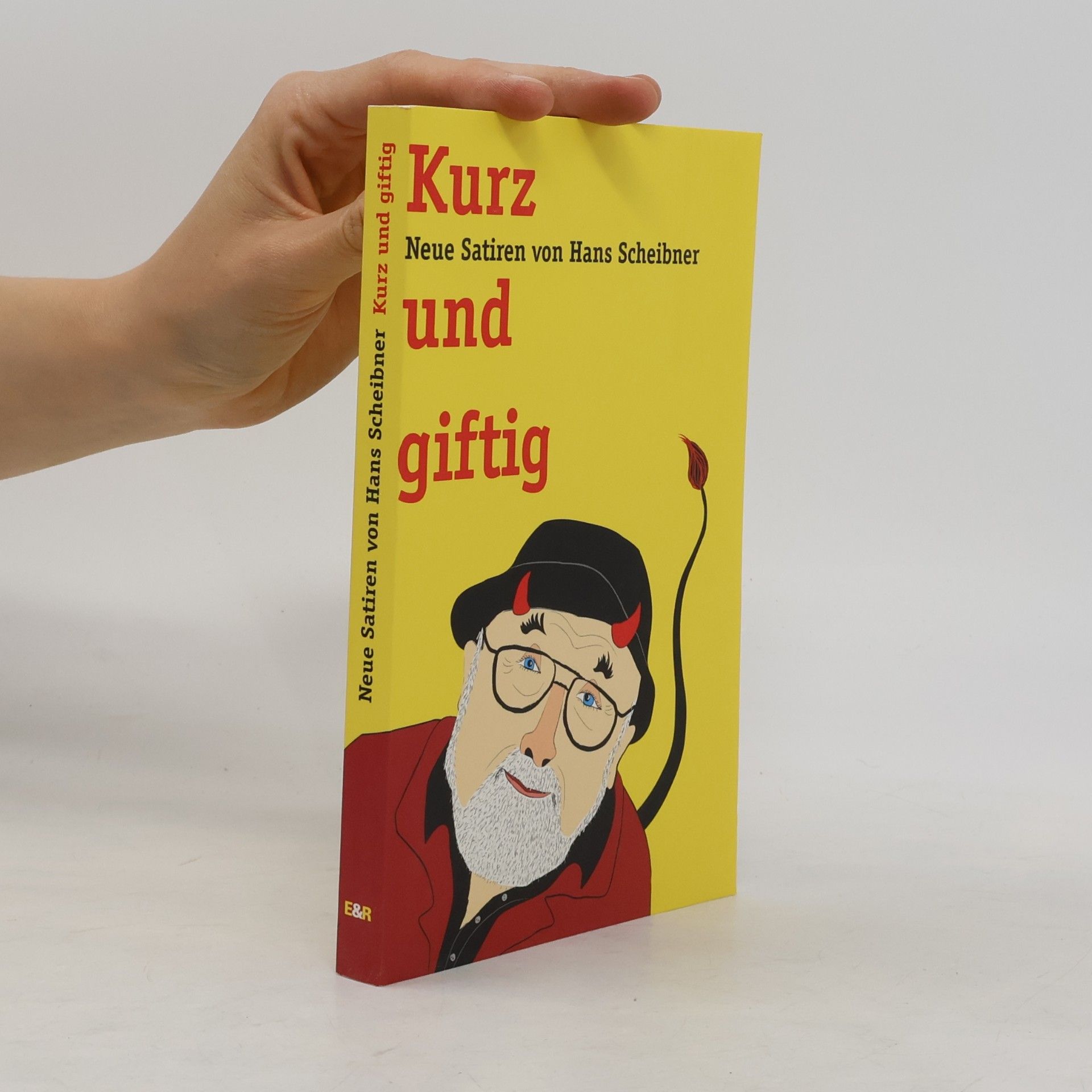 Hans Scheibner Kurz und giftig. Neue Satiren