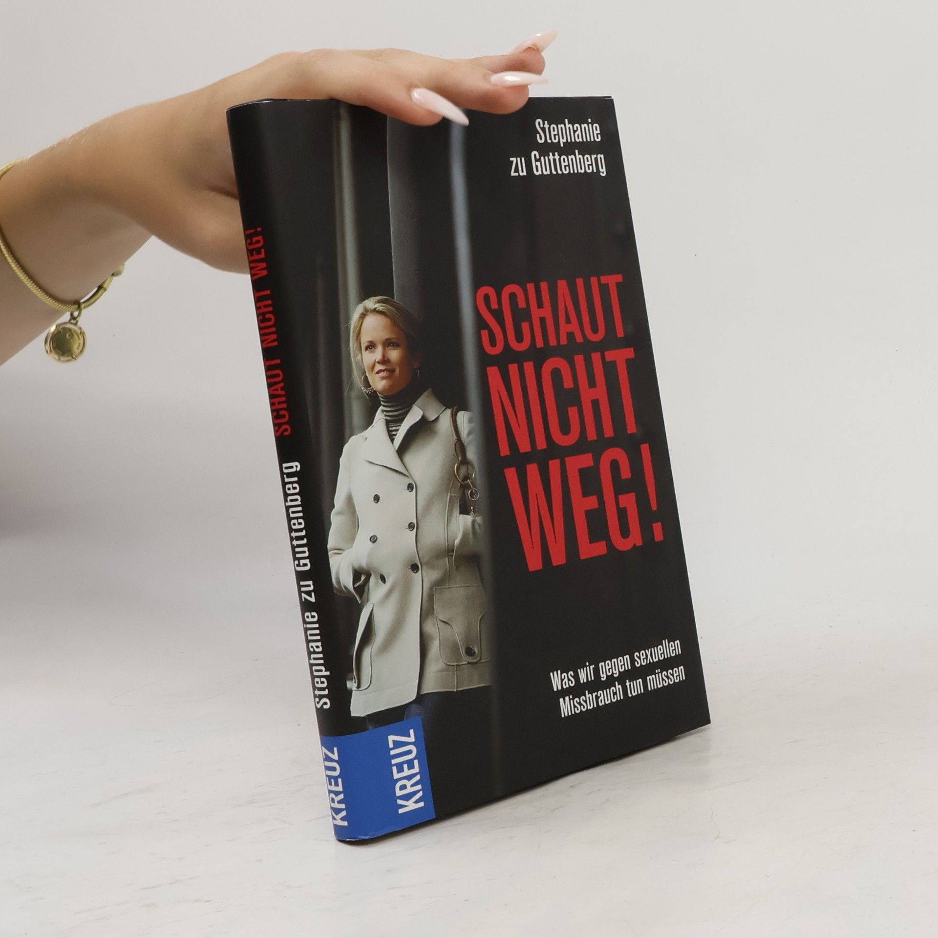 Stephanie zu Guttenberg Schaut nicht weg!
