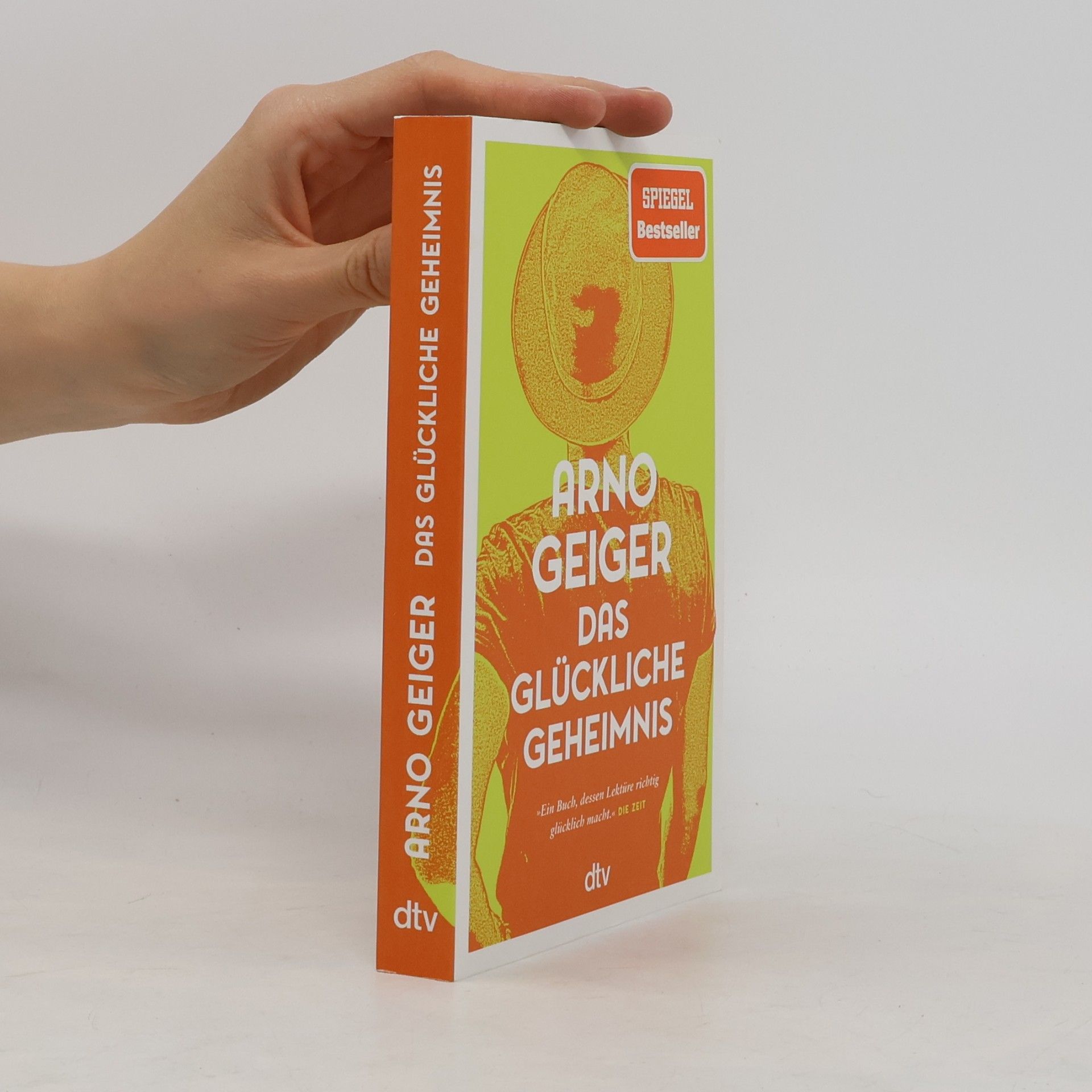 Arno Geiger Das glückliche Geheimnis
