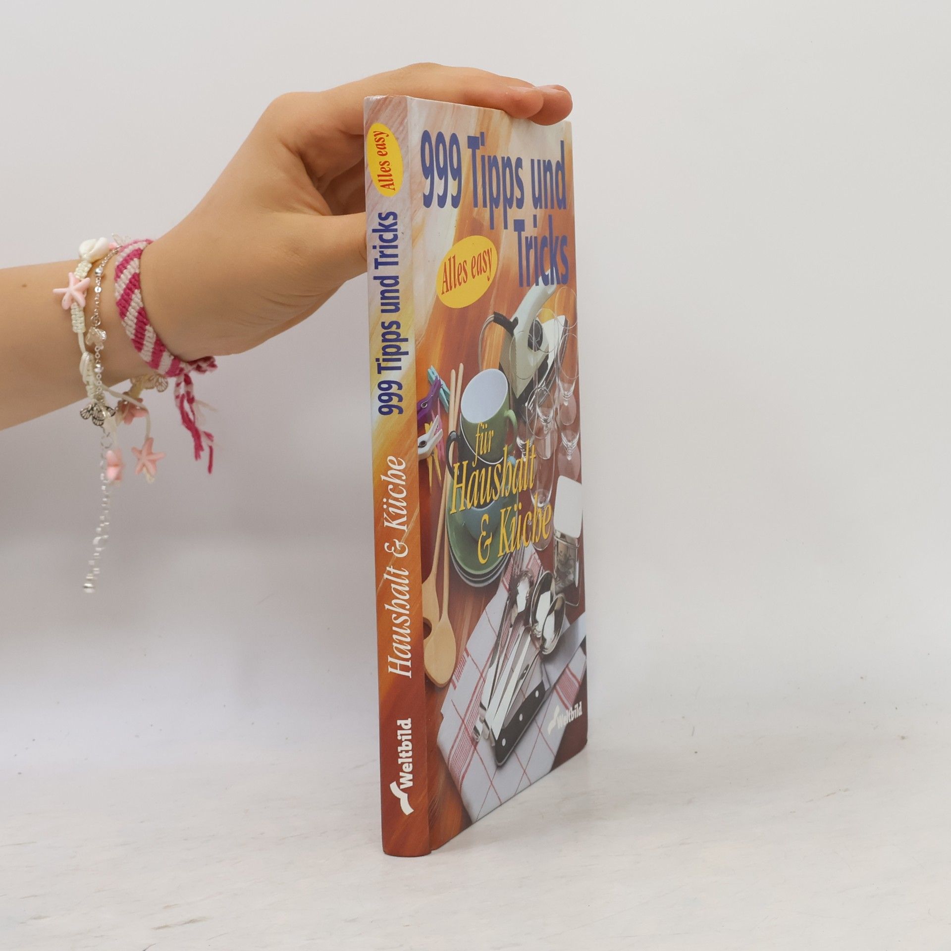 Marianne Schönhauser 999 Tipps und Tricks für Haushalt & Küche