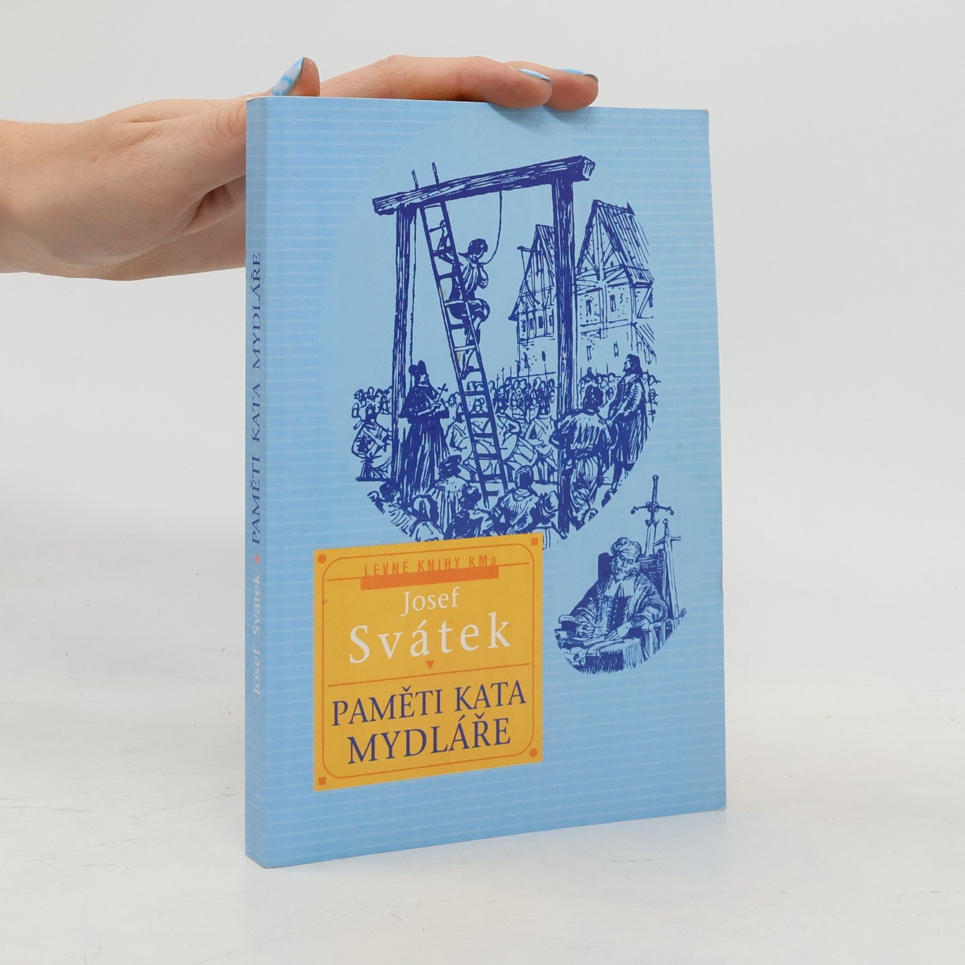Josef Svátek Paměti kata Mydláře