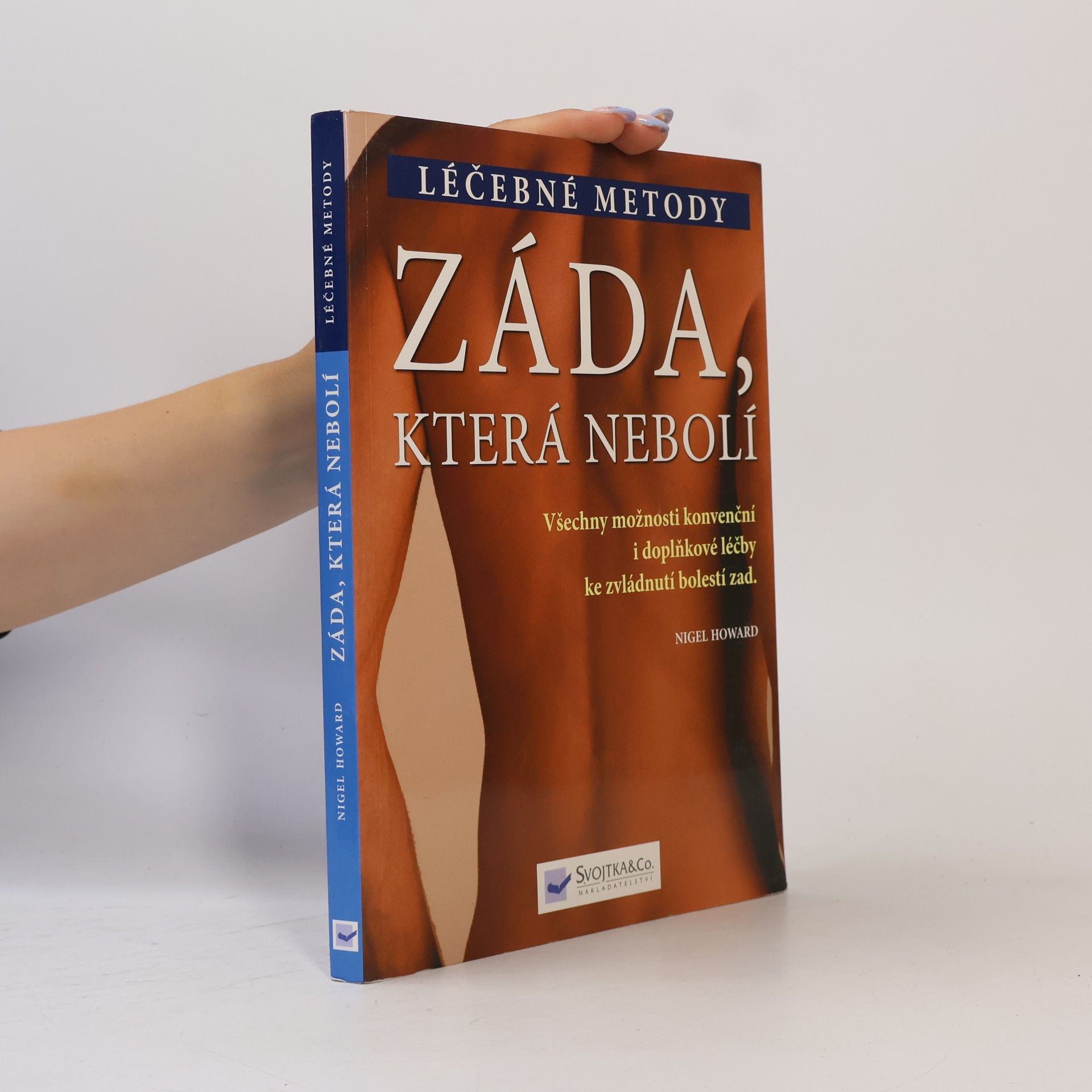 Nigel Howard Záda, která nebolí