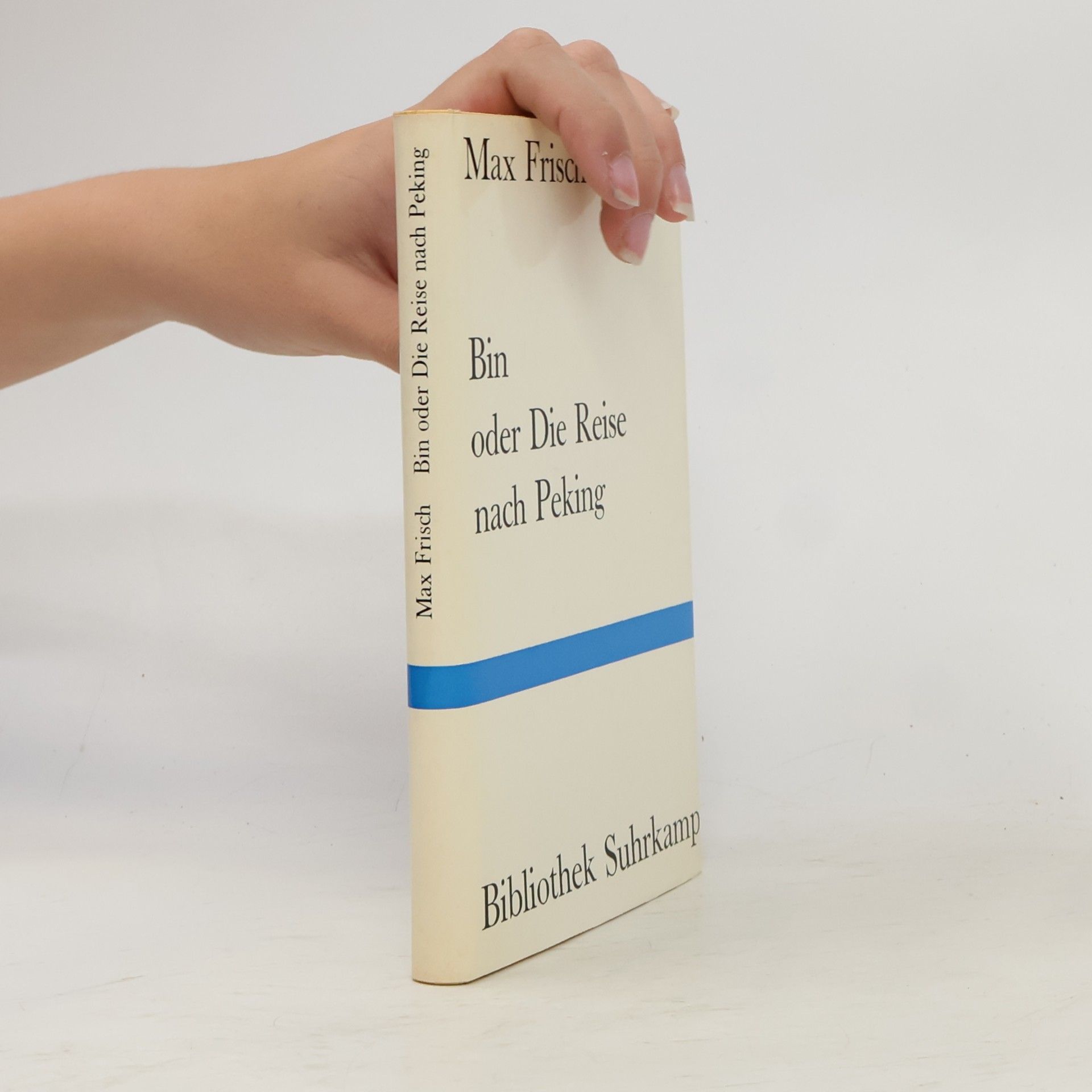 Max Frisch Bin oder die Reise nach Peking