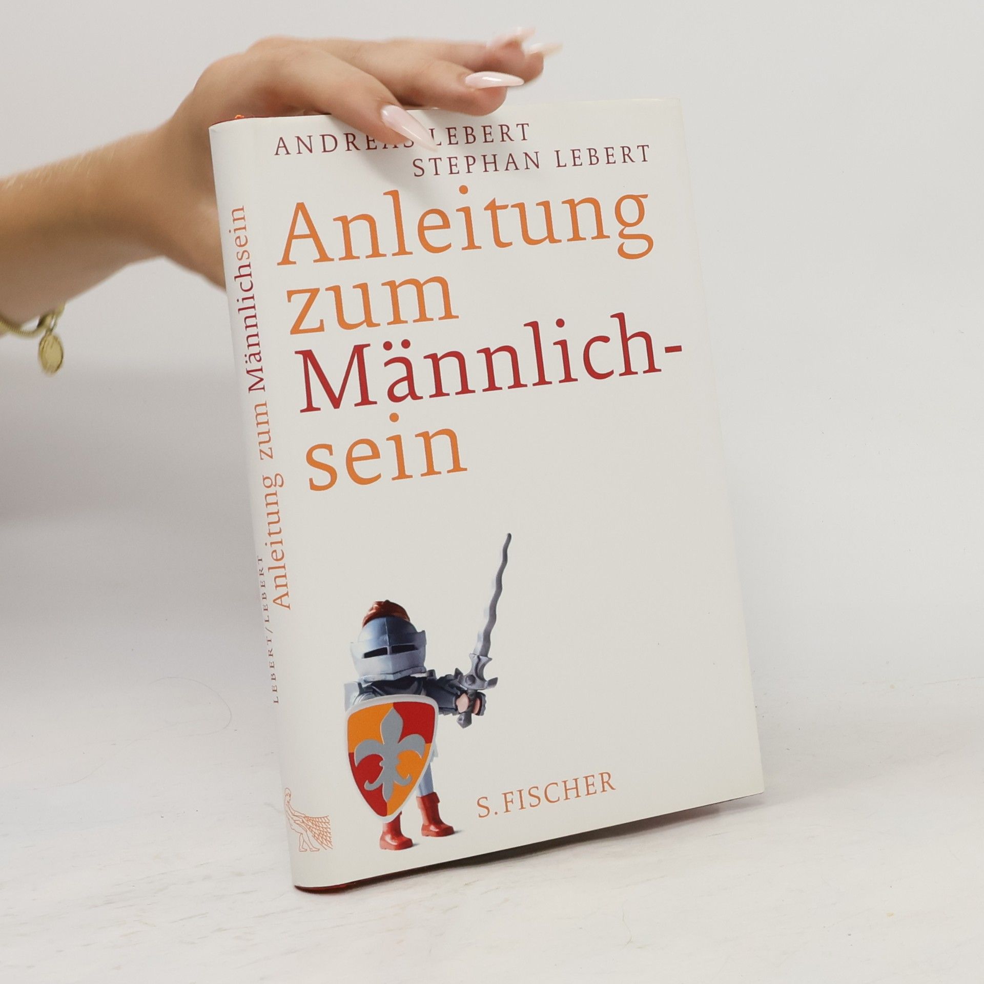 Andreas Lebert Anleitung zum Männlichsein