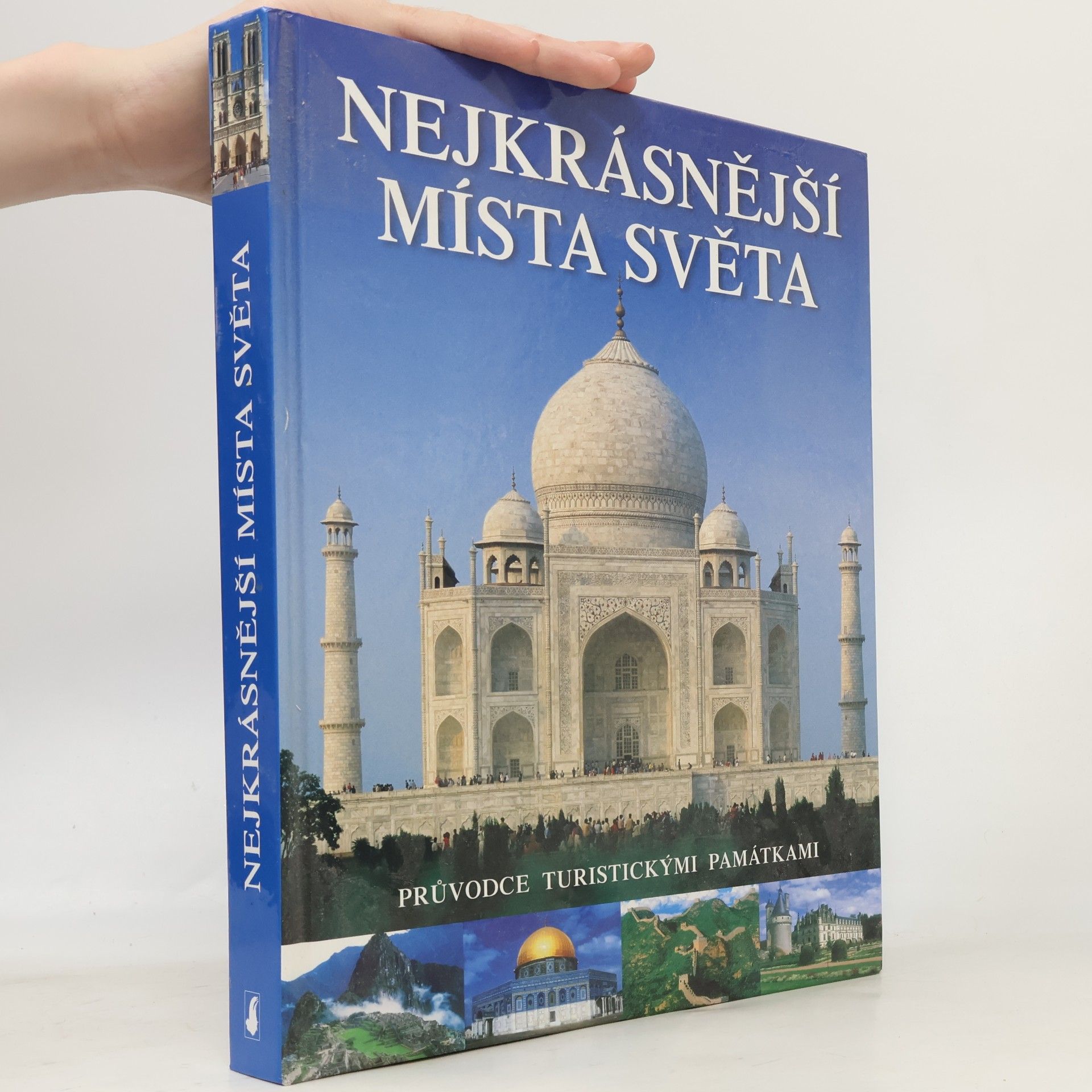 Various authors Nejkrásnější místa světa. Průvodce turistickými památkami