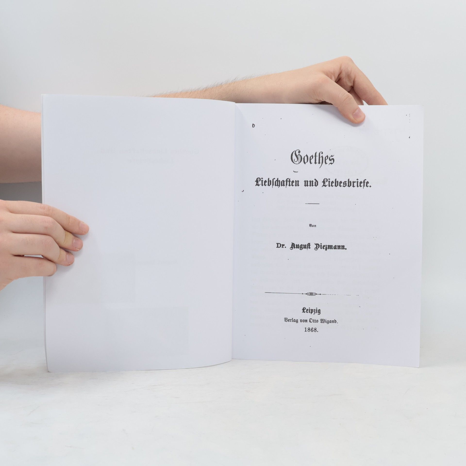 August Diezmann Goethes Liebschaften und Liebesbriefe (reprint)