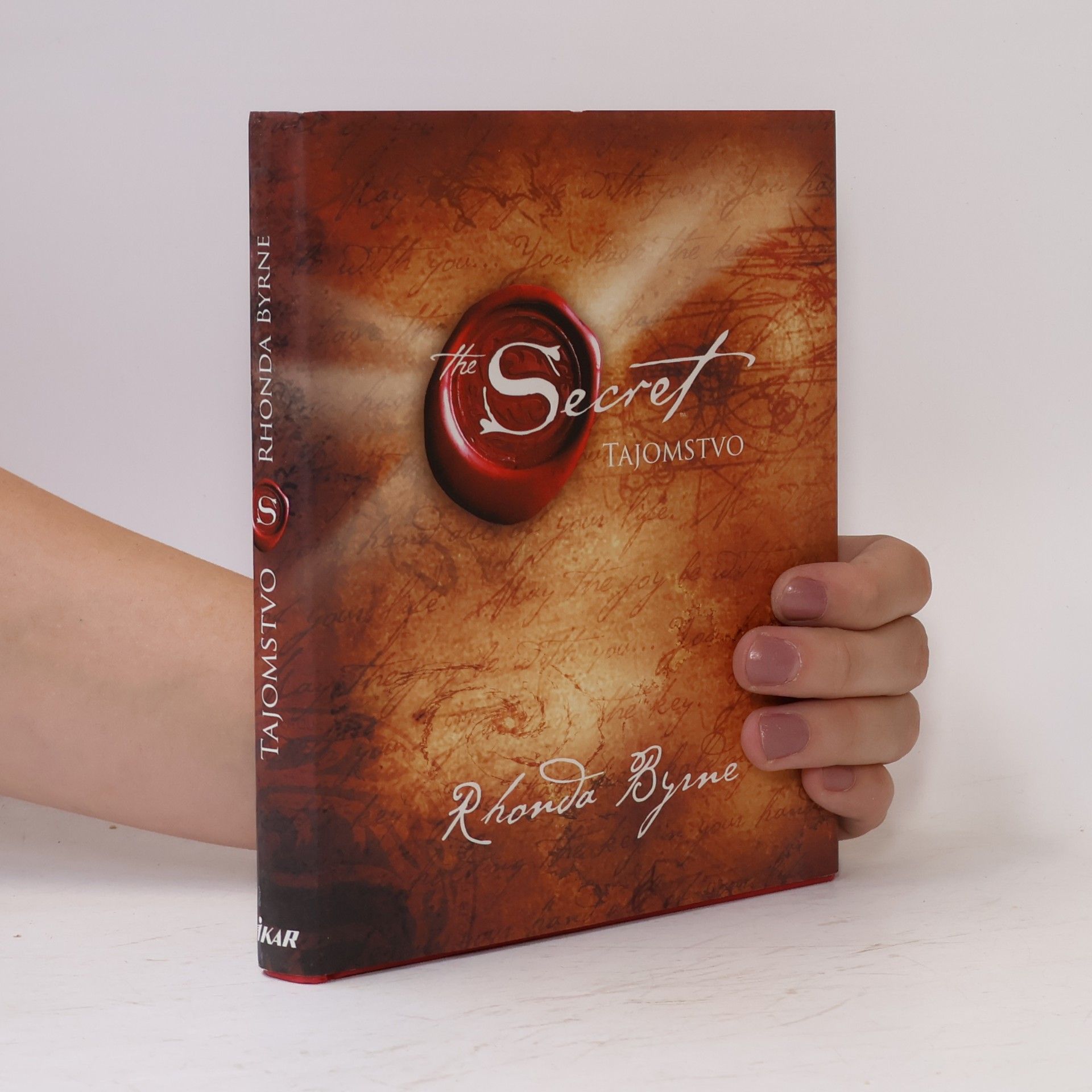 Rhonda Byrne Secret. Tajomstvo