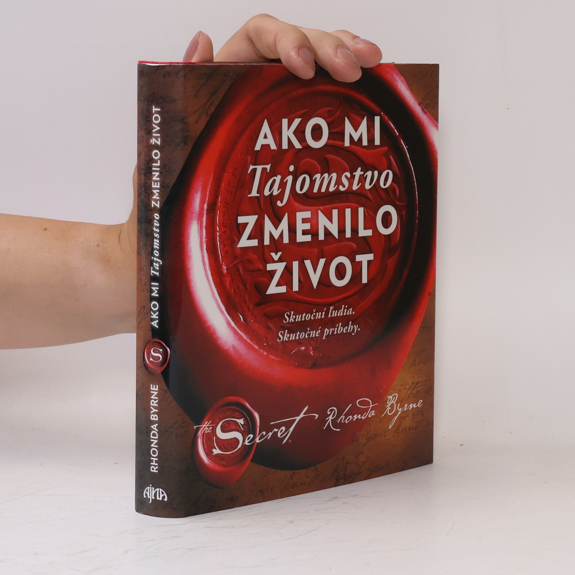 Rhonda Byrne Ako mi Tajomstvo zmenilo život