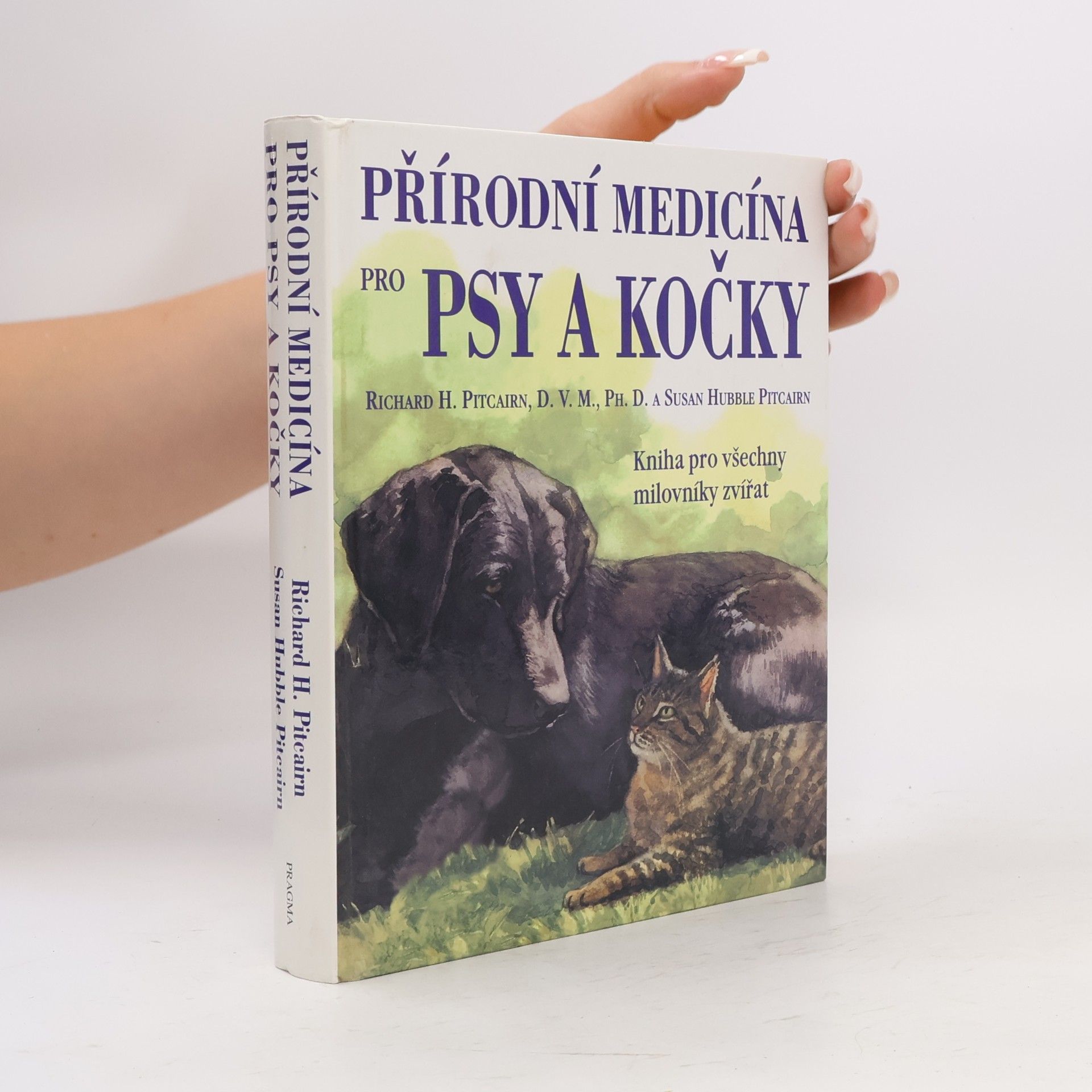 Richard H. Pitcairn Přírodní medicína pro psy a kočky