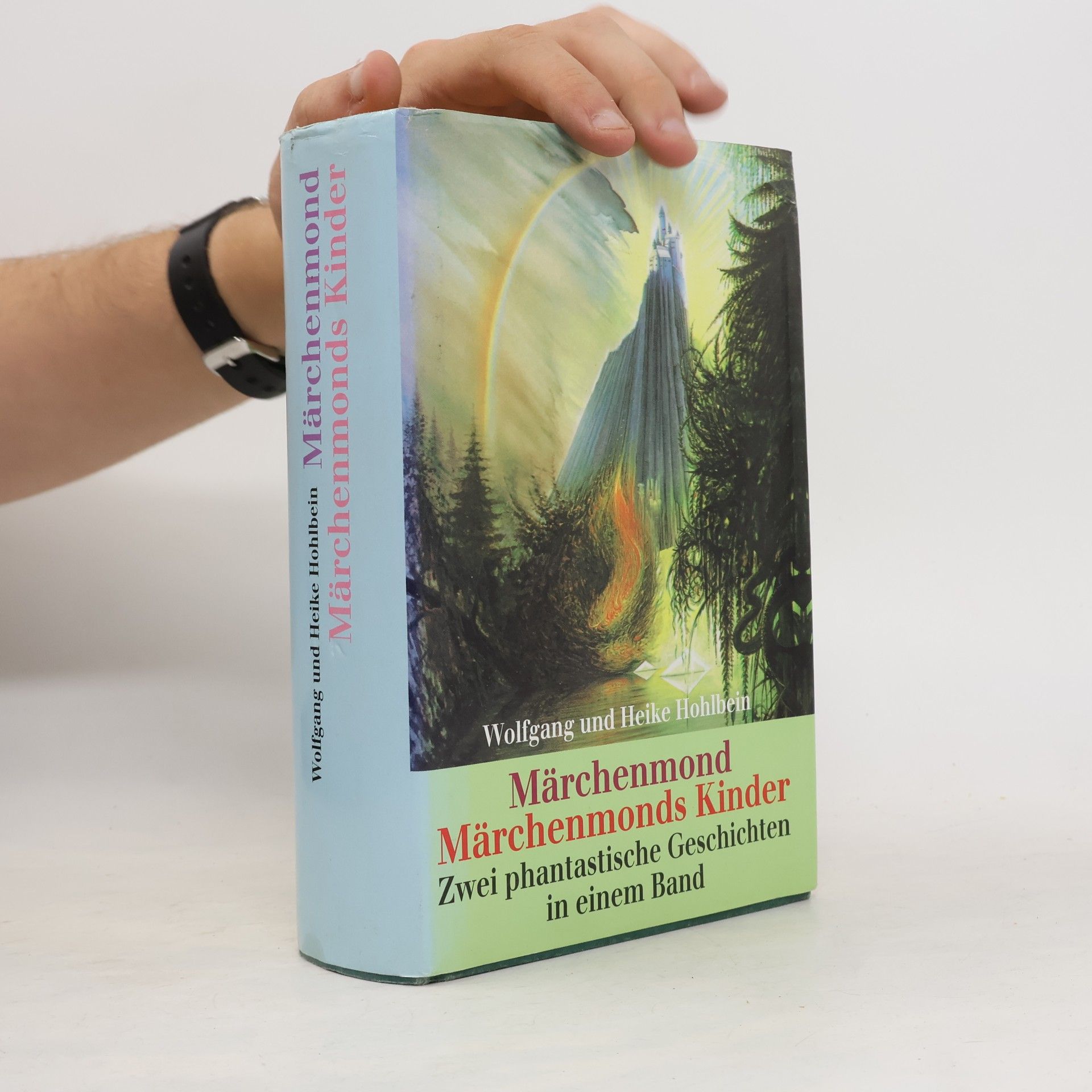 Wolfgang Hohlbein Märchenmond / Märchenmonds Kinder
