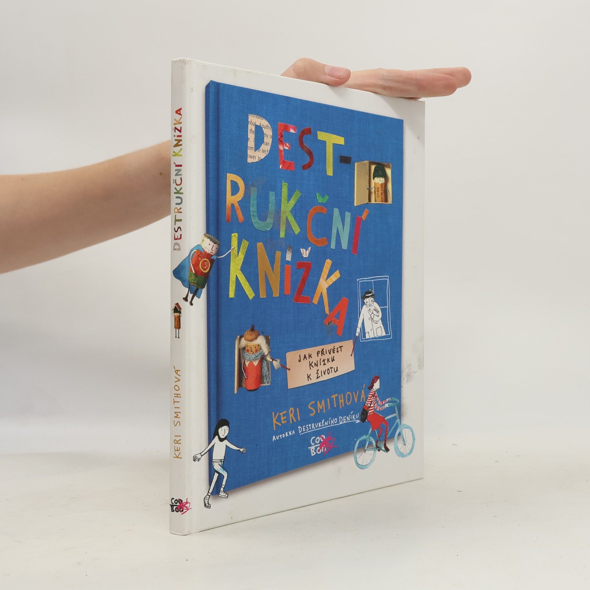 Keri Smith Destrukční knížka