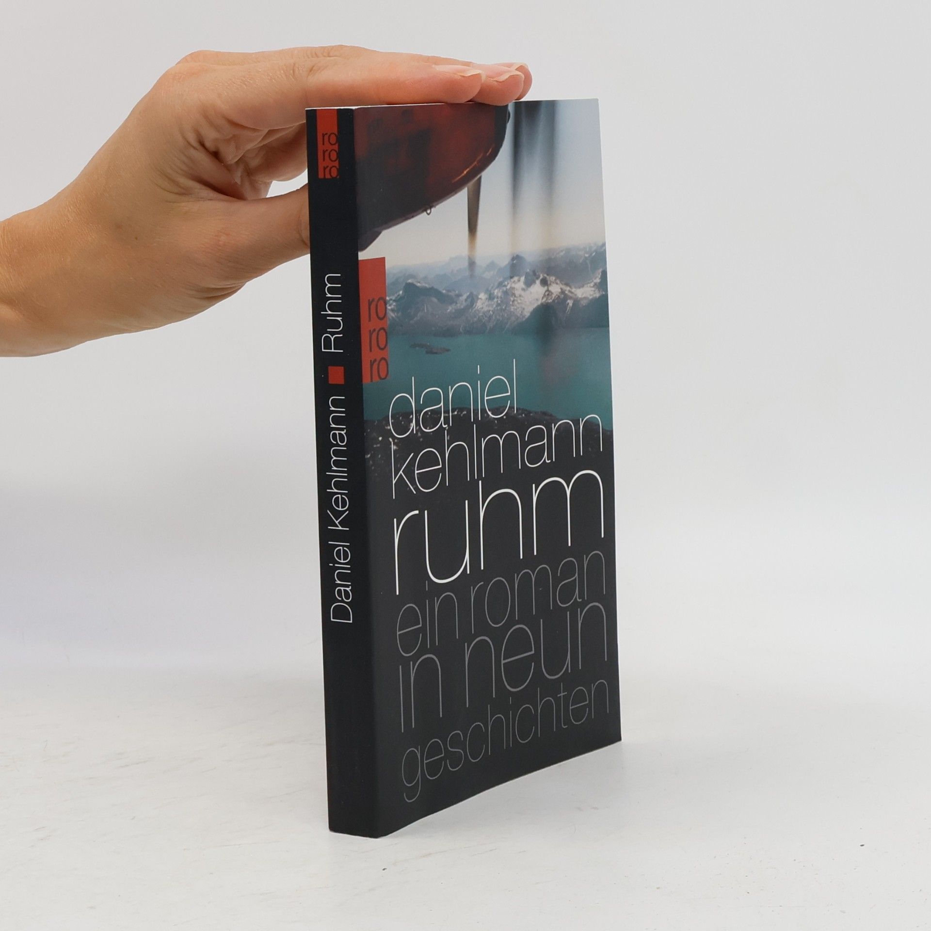 Daniel Kehlmann Ruhm ein Roman in neun Geschichten