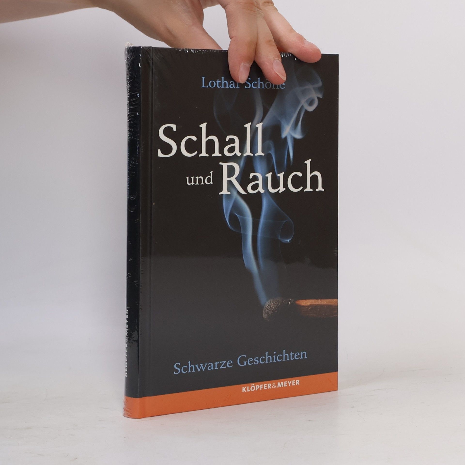 Lothar Schöne Schall und Rauch