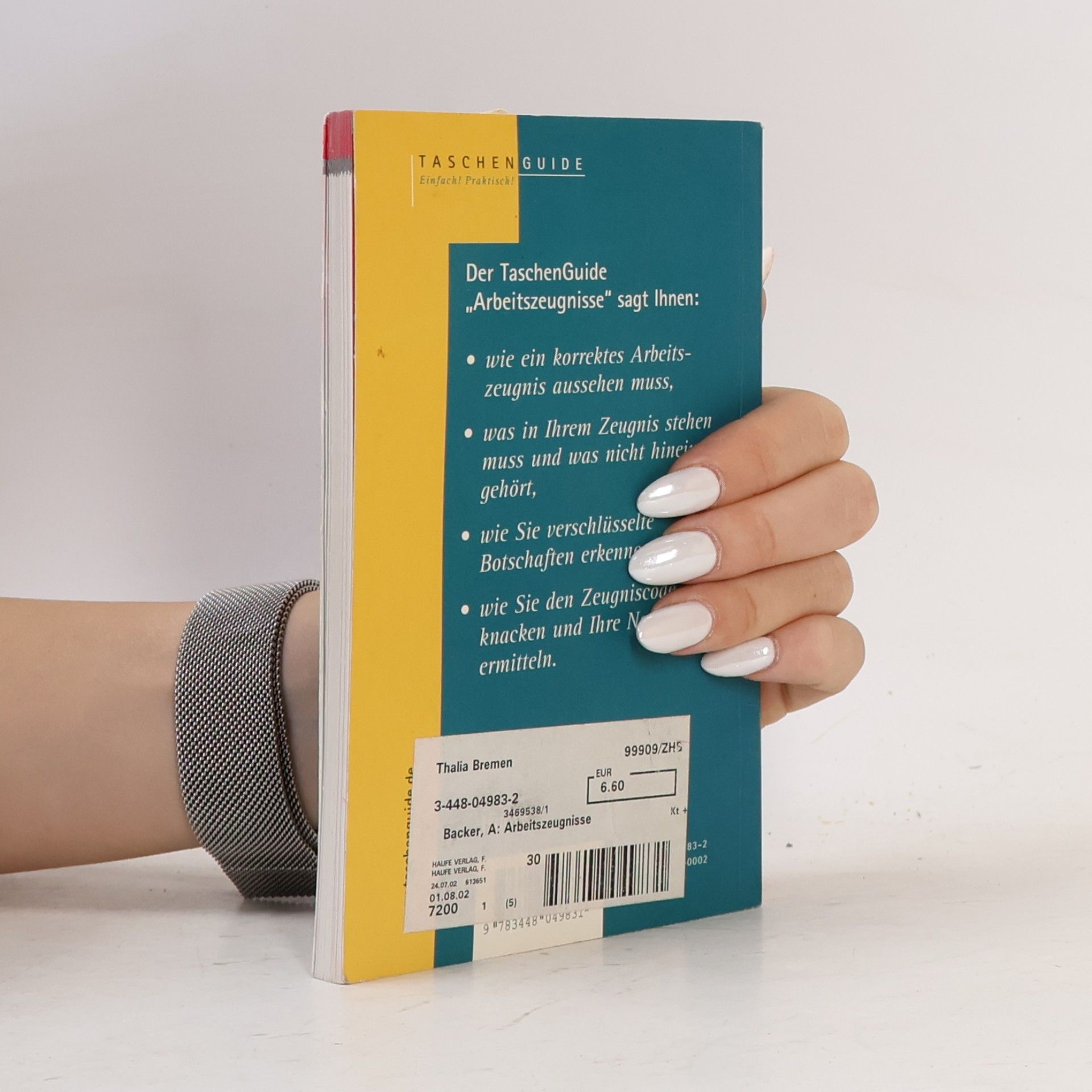 Anne Backer Arbeitszeugnisse. Entschlüsseln und mitgestalten - 2. Auflage