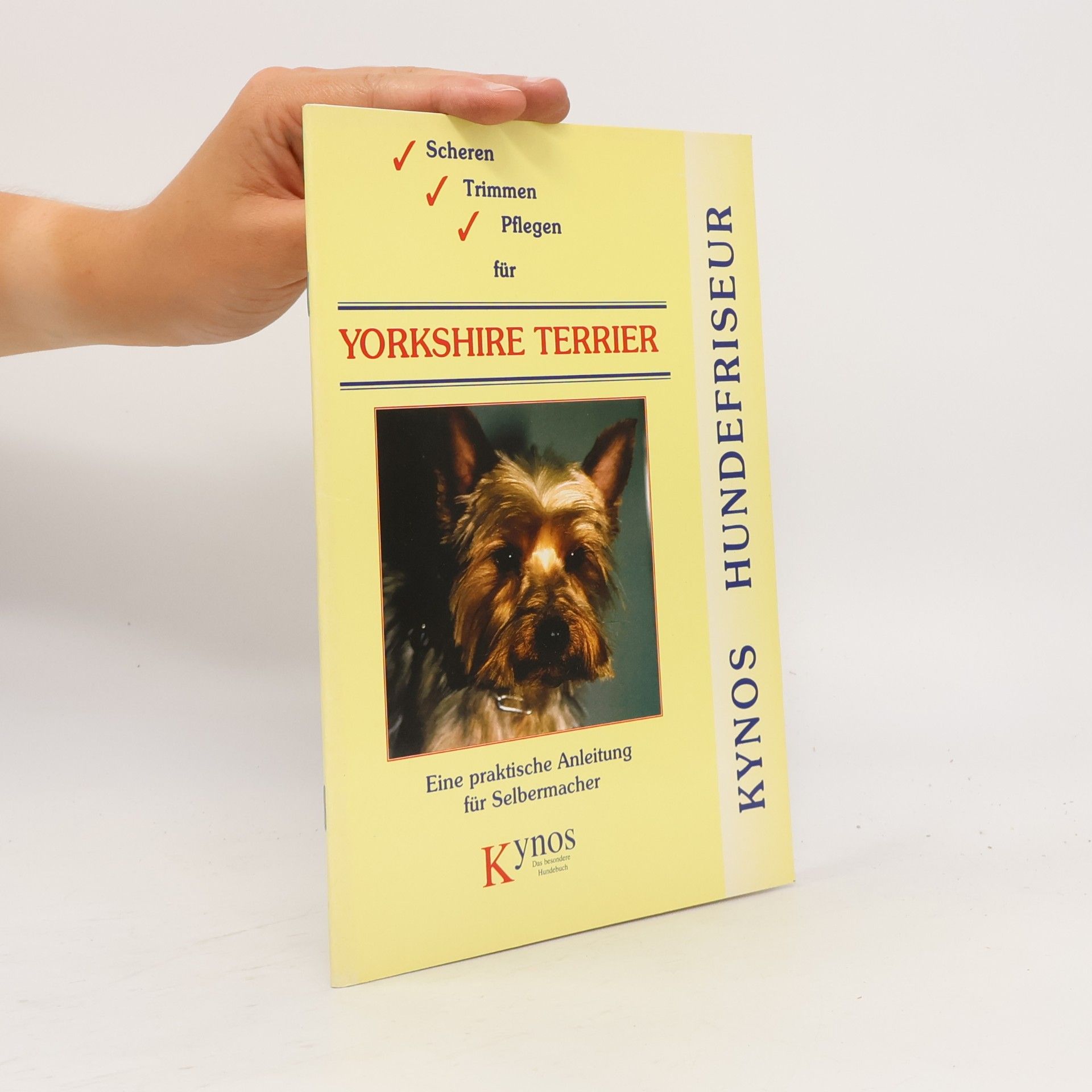 Margot Klein Kynos Hundefriseur: Scheren, Trimmen, Pflegen für Yorkshire-Terrier