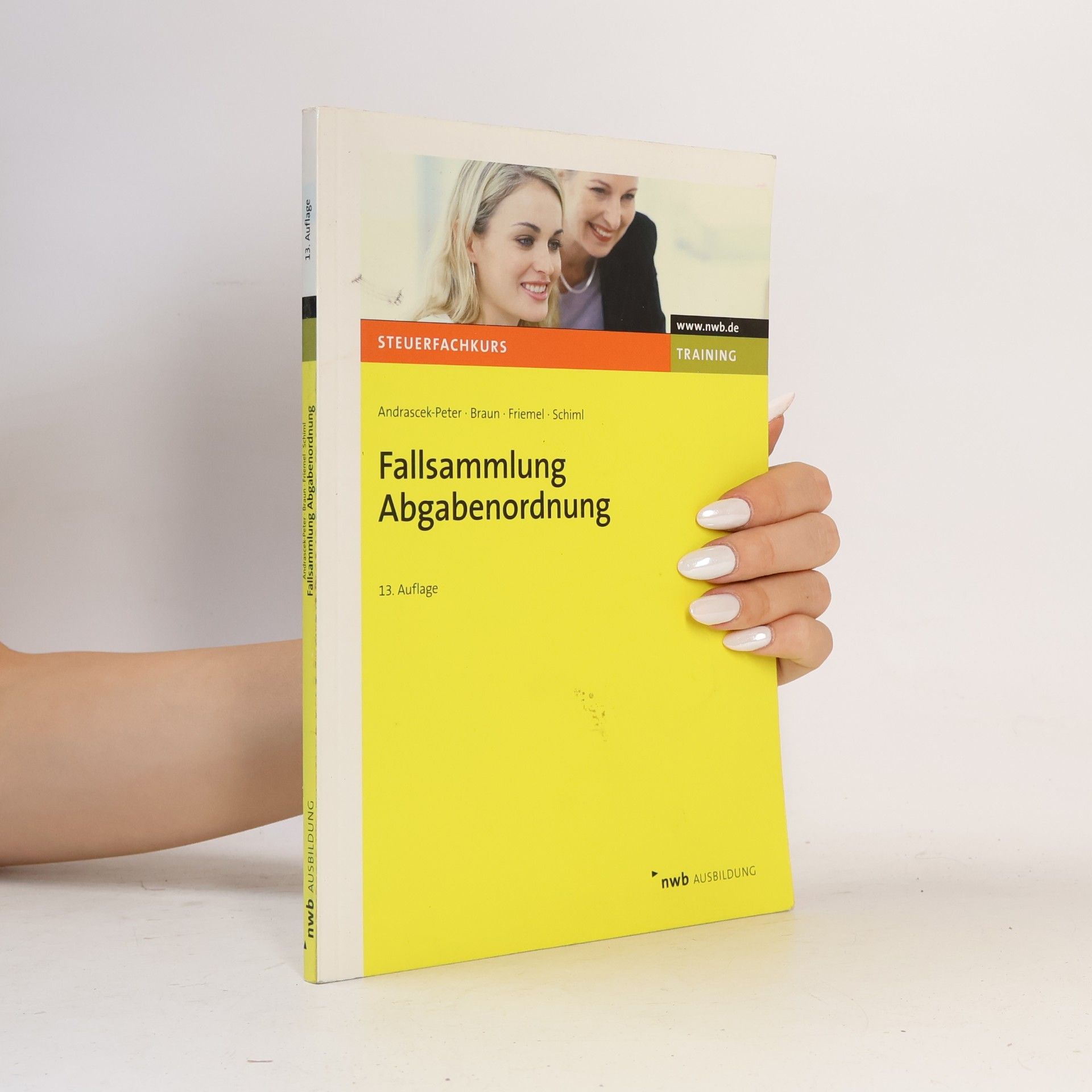 Rainer Friemel NWB-Steuerfachkurs - Trainingsprogramm: Fallsammlung Abgabenordnung - 13. Auflage