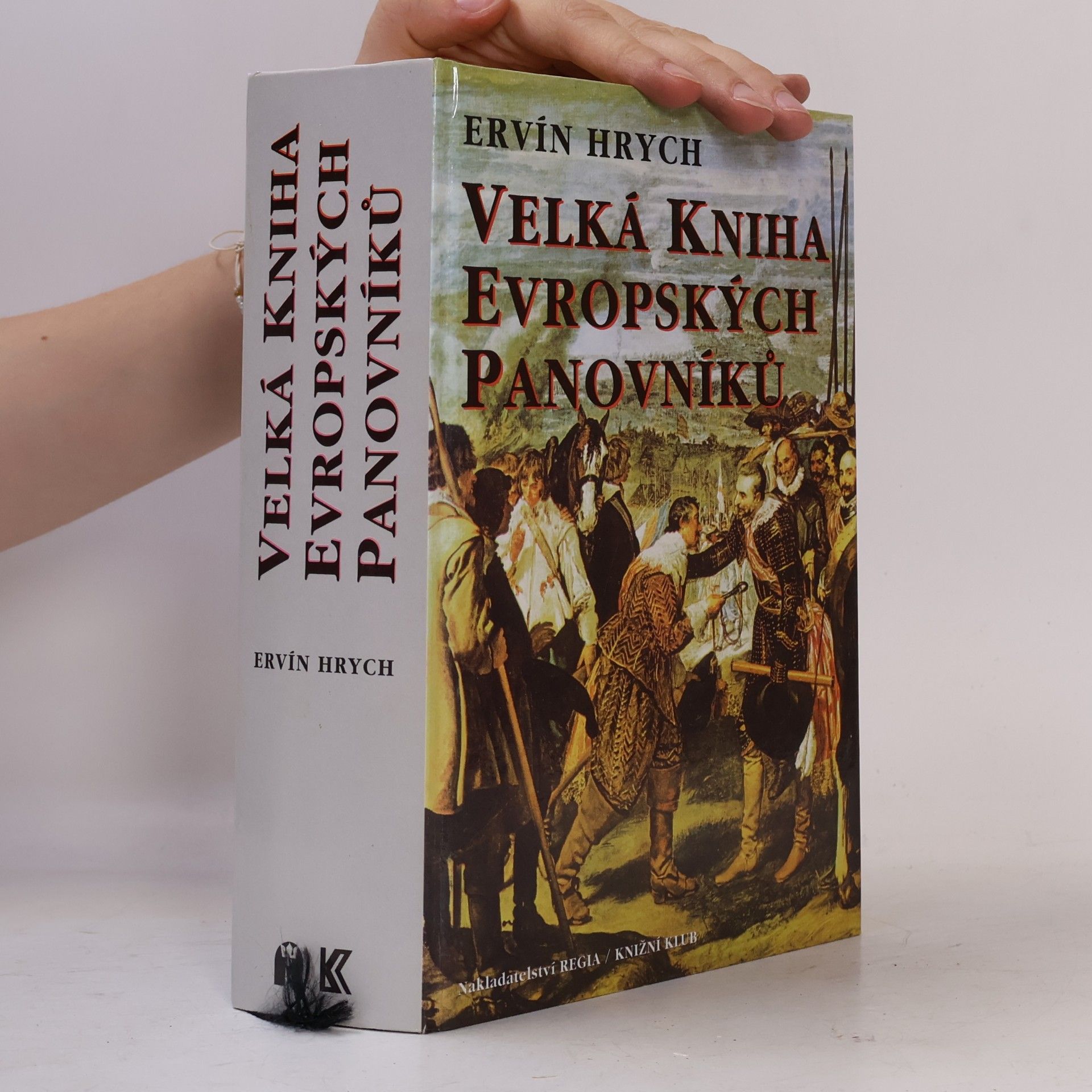 Ervín Hrych Velká kniha evropských panovníků