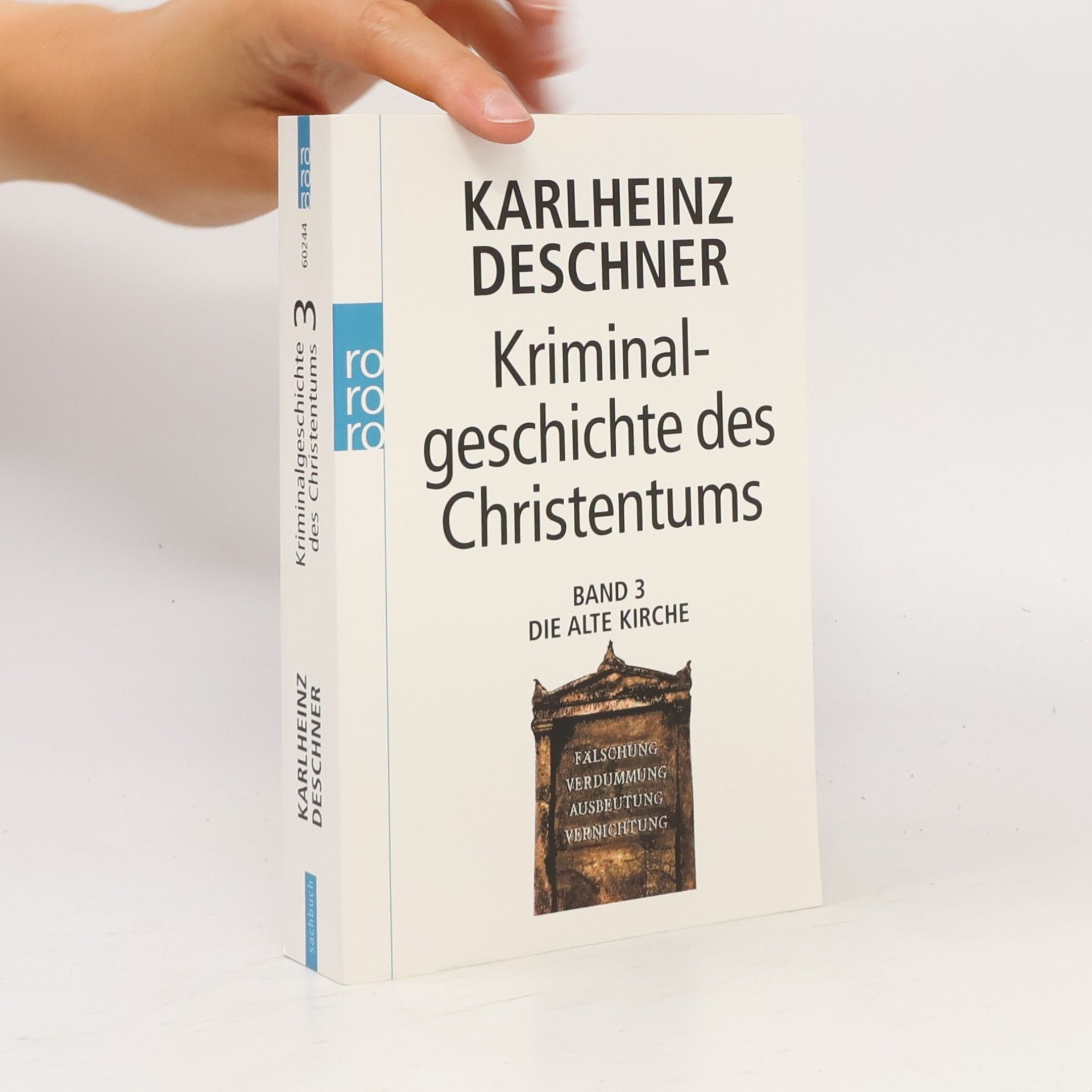 Karlheinz Deschner Kriminalgeschichte des Christentums
