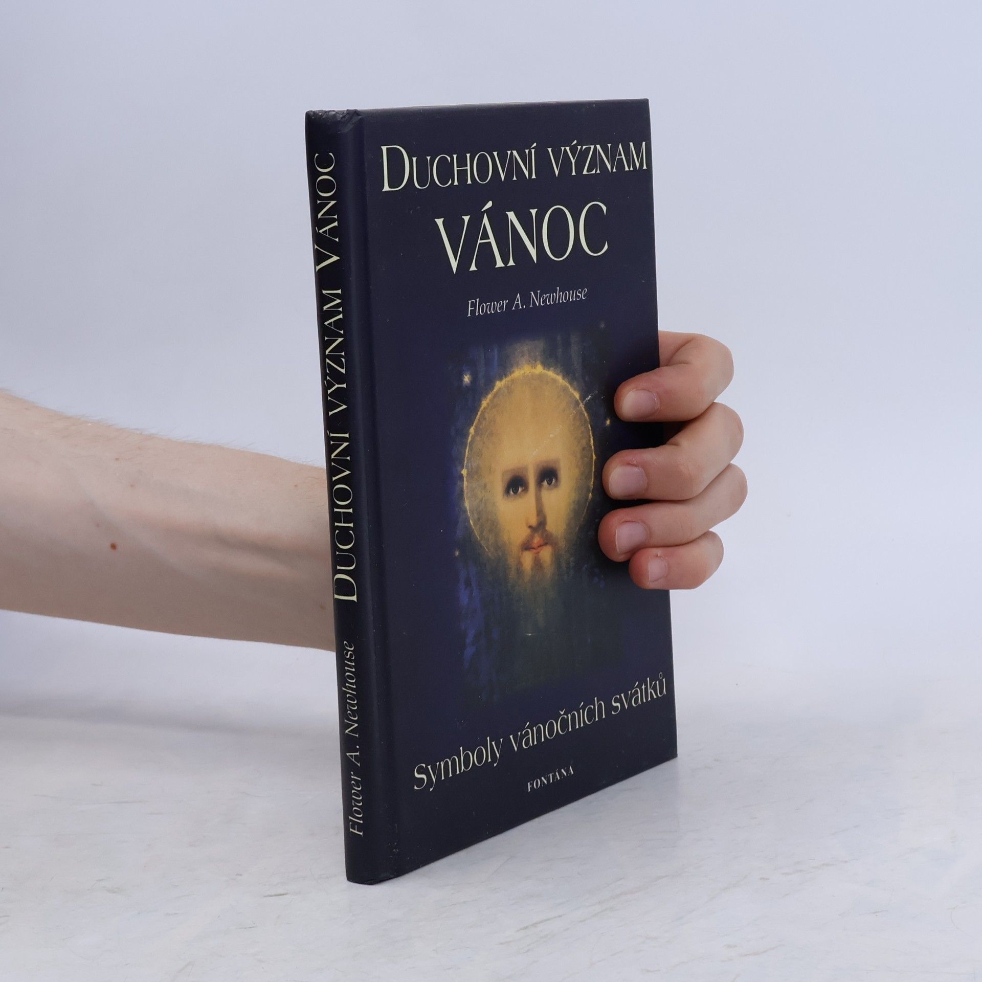 Flower A. Newhouse Duchovní význam Vánoc: Symboly vánočních svátků