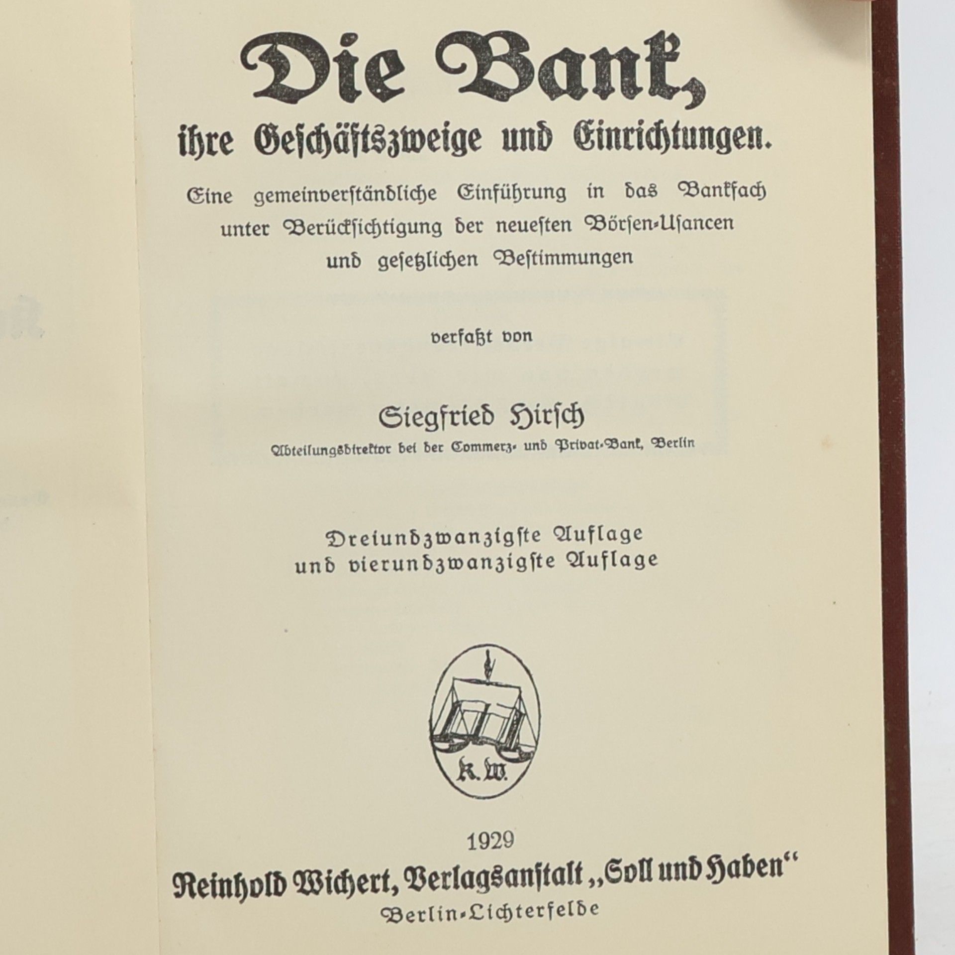 Siegfried Hirsch Die Bank, ihre Geschäftszweige und Einrichtungen