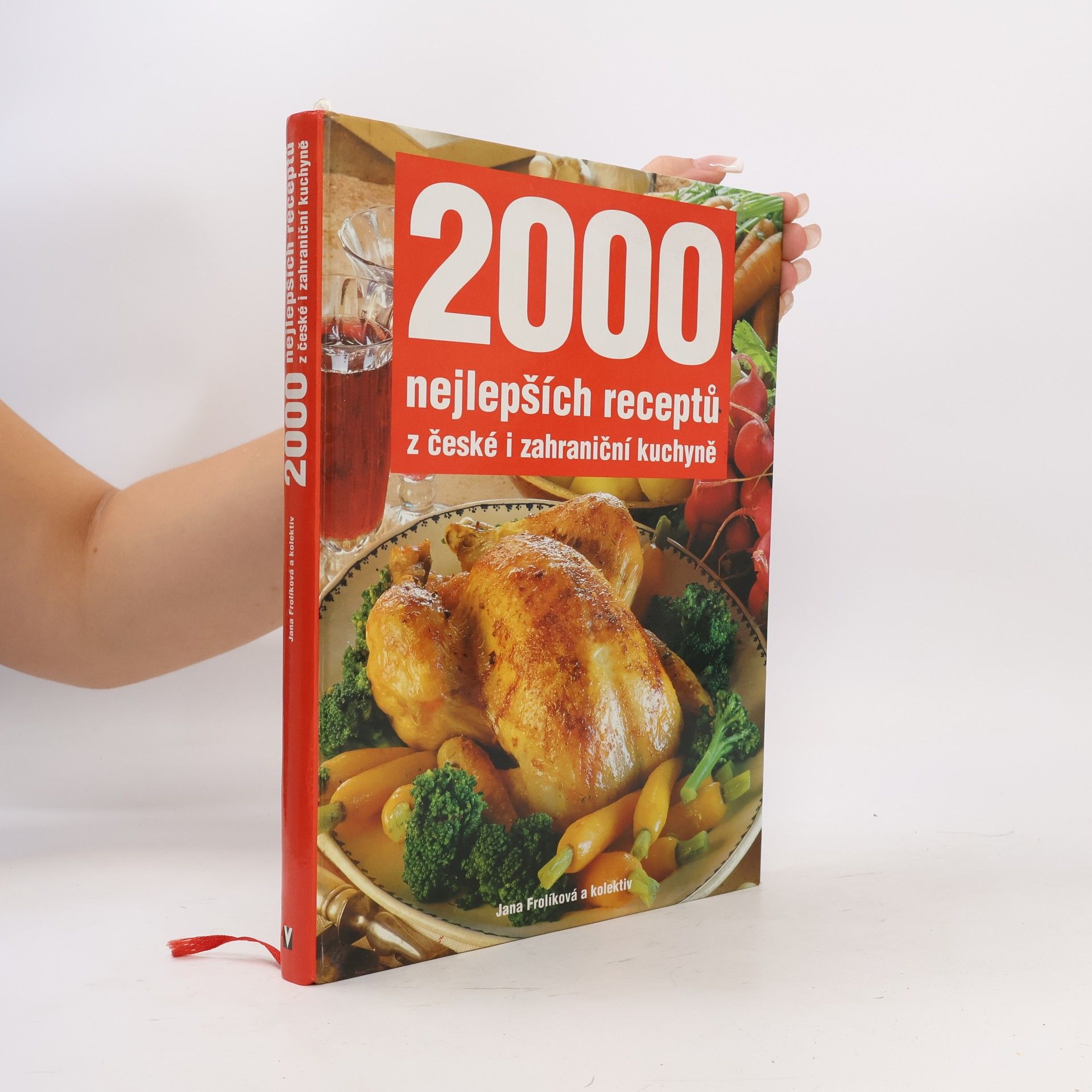 Jana Frolik 2000 nejlepších receptů z české i zahraniční kuchyně