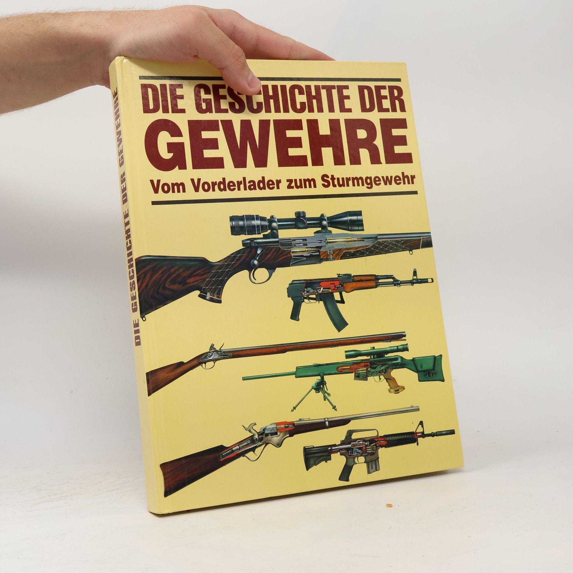 Roger Ford Die Geschichte der Gewehre. Vom Vorderlader zum Sturmgewehr