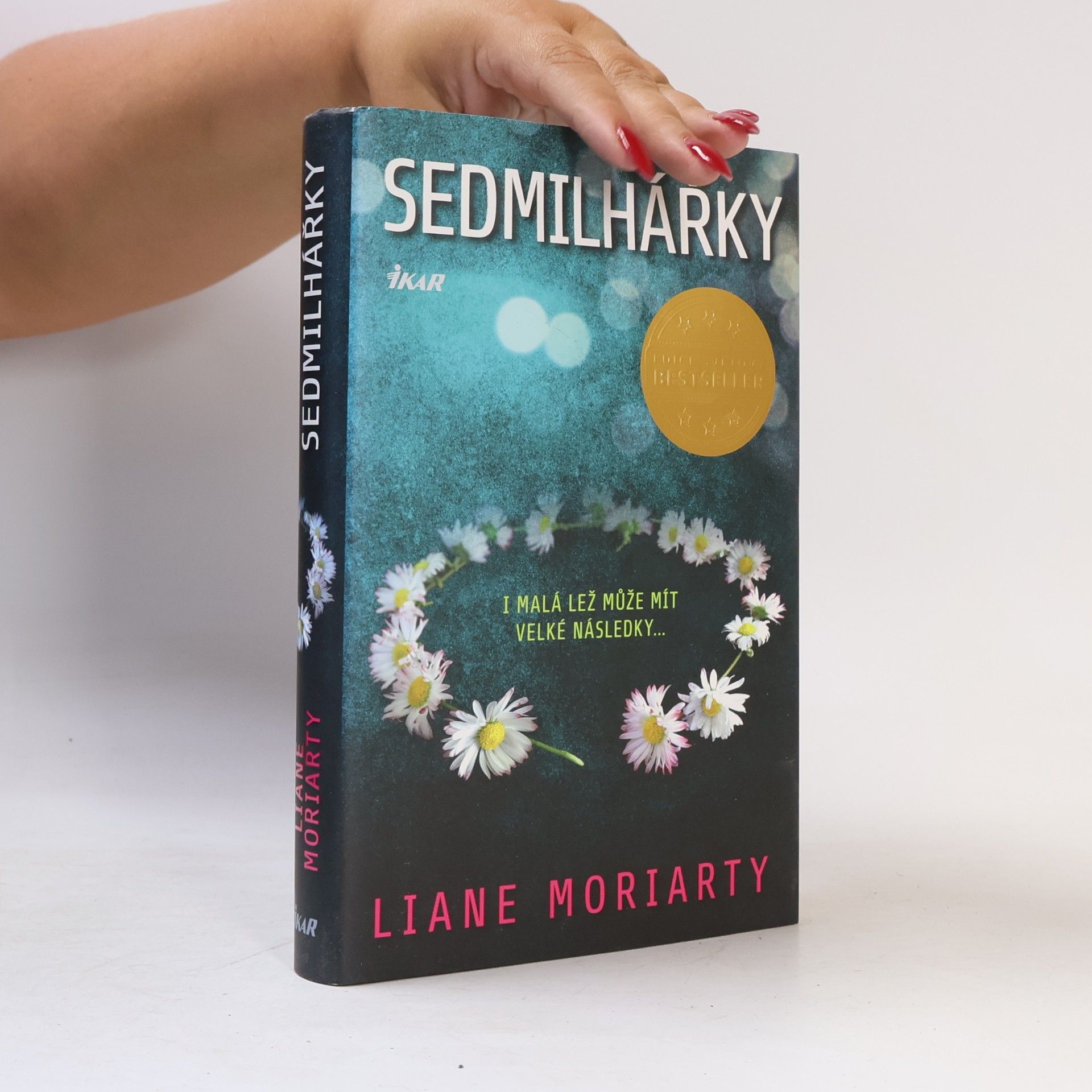 Liane Moriarty Sedmilhářky