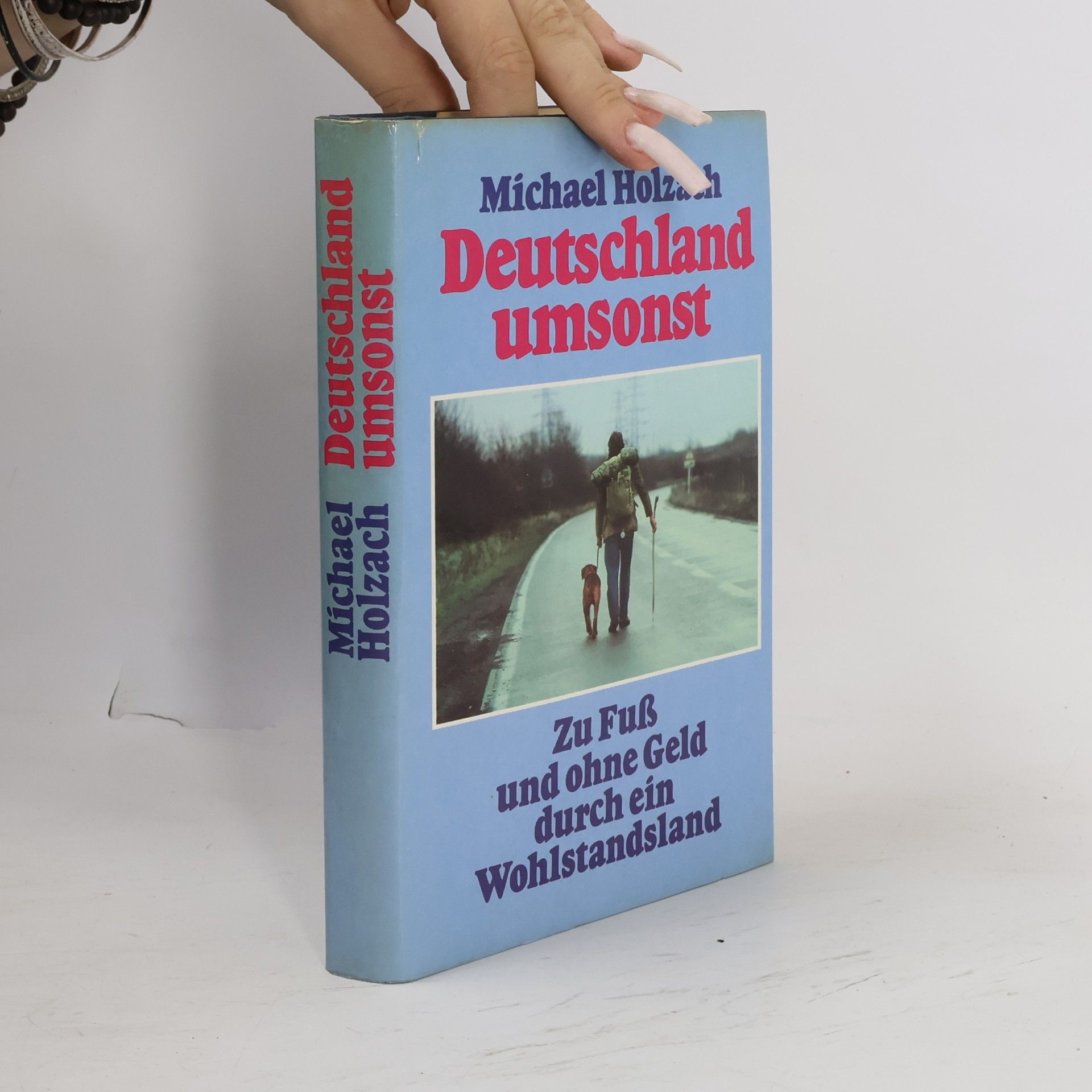 Michael Holzach Deutschland Umsonst
