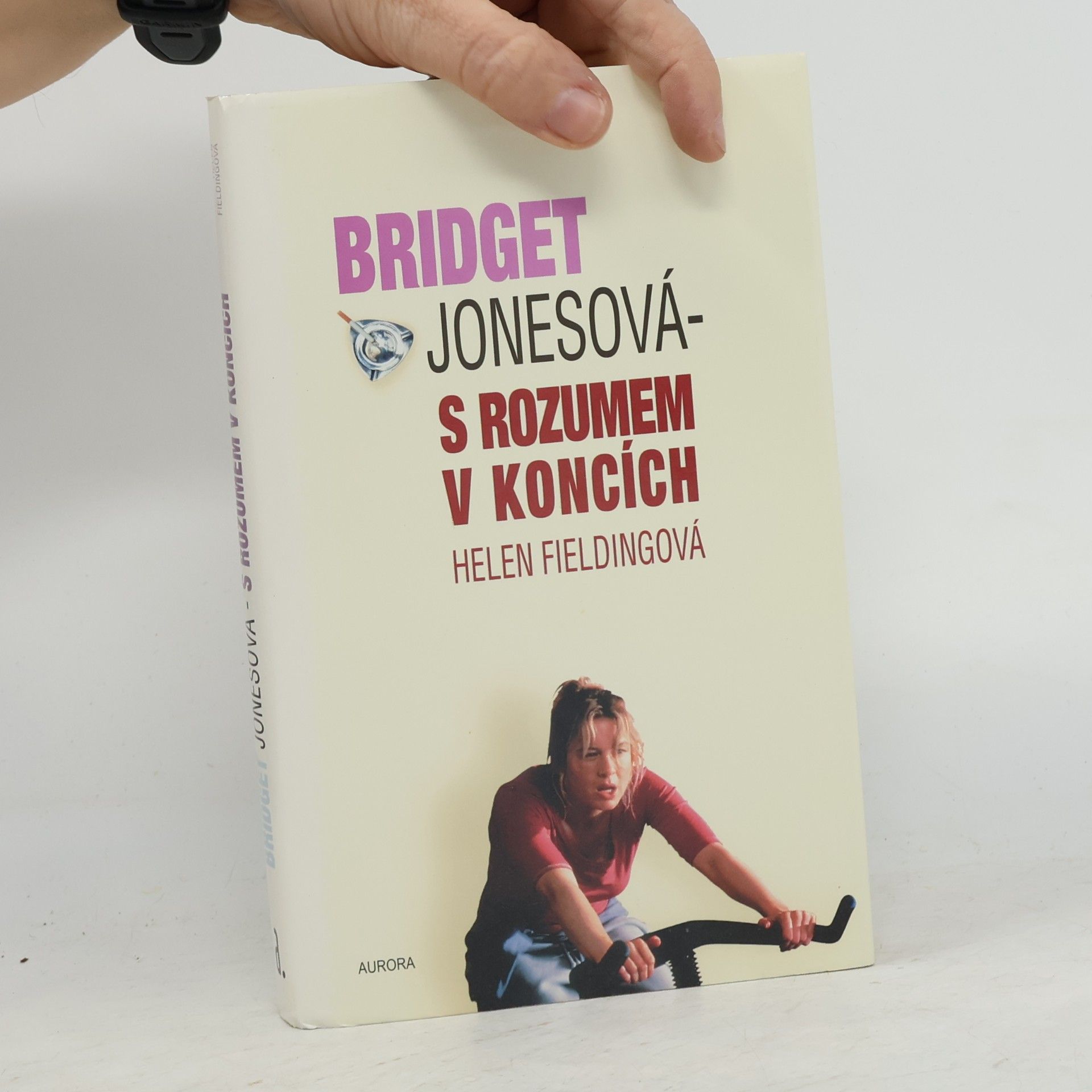 Helen Fielding Bridget Jonesová. S rozumem v koncích