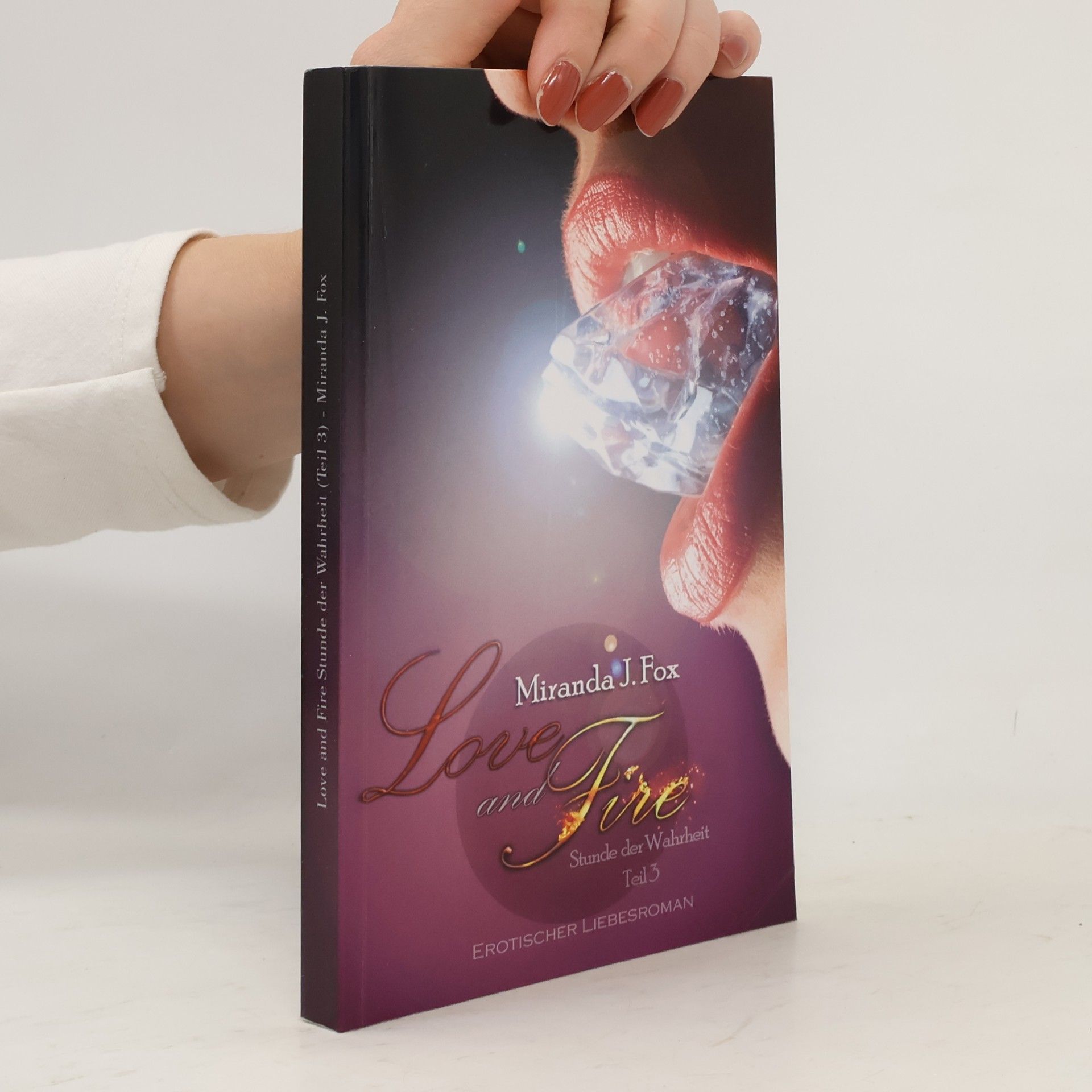 Miranda J. Fox Love and Fire - Stunde der Wahrheit