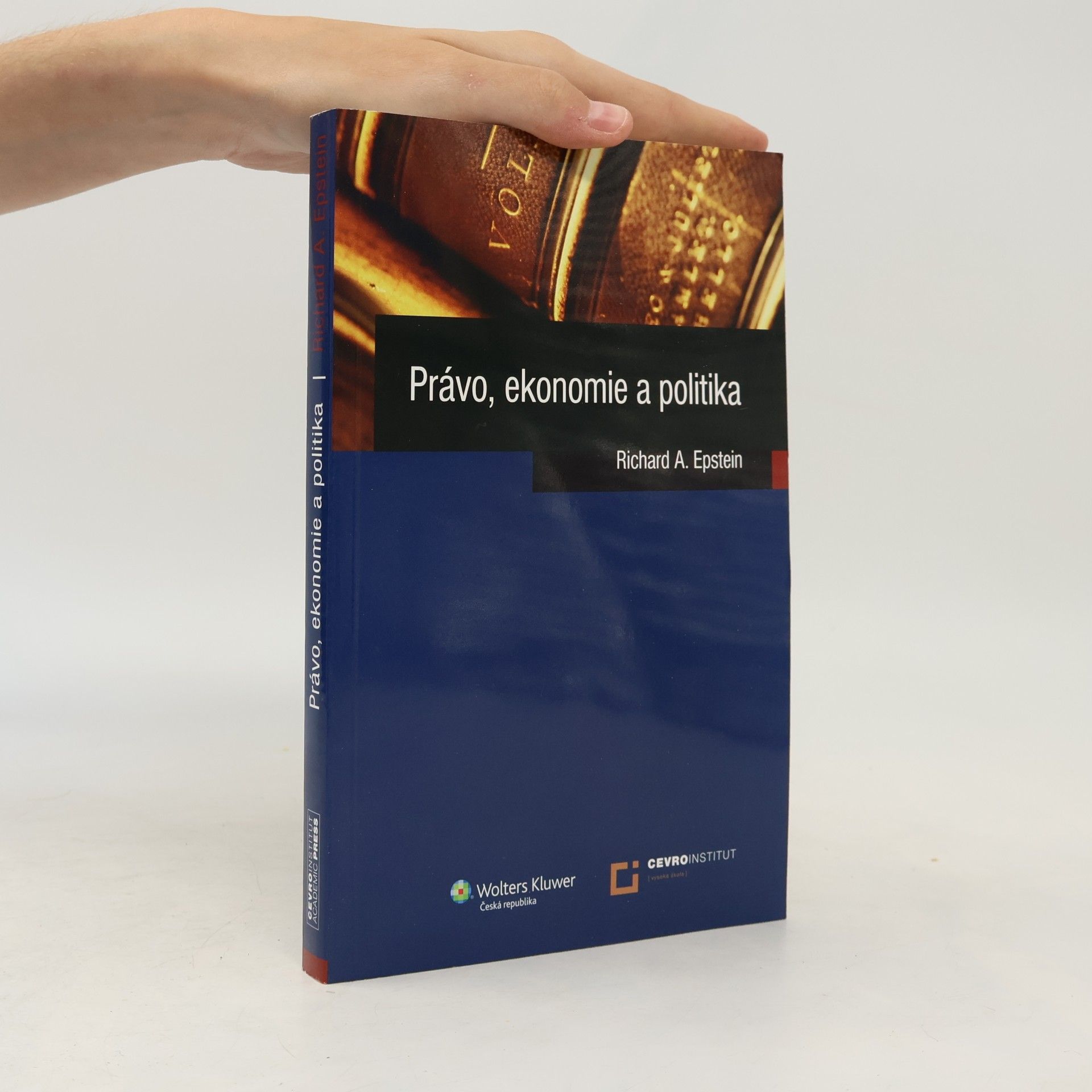 Richard Allen Epstein Právo, ekonomie a politika