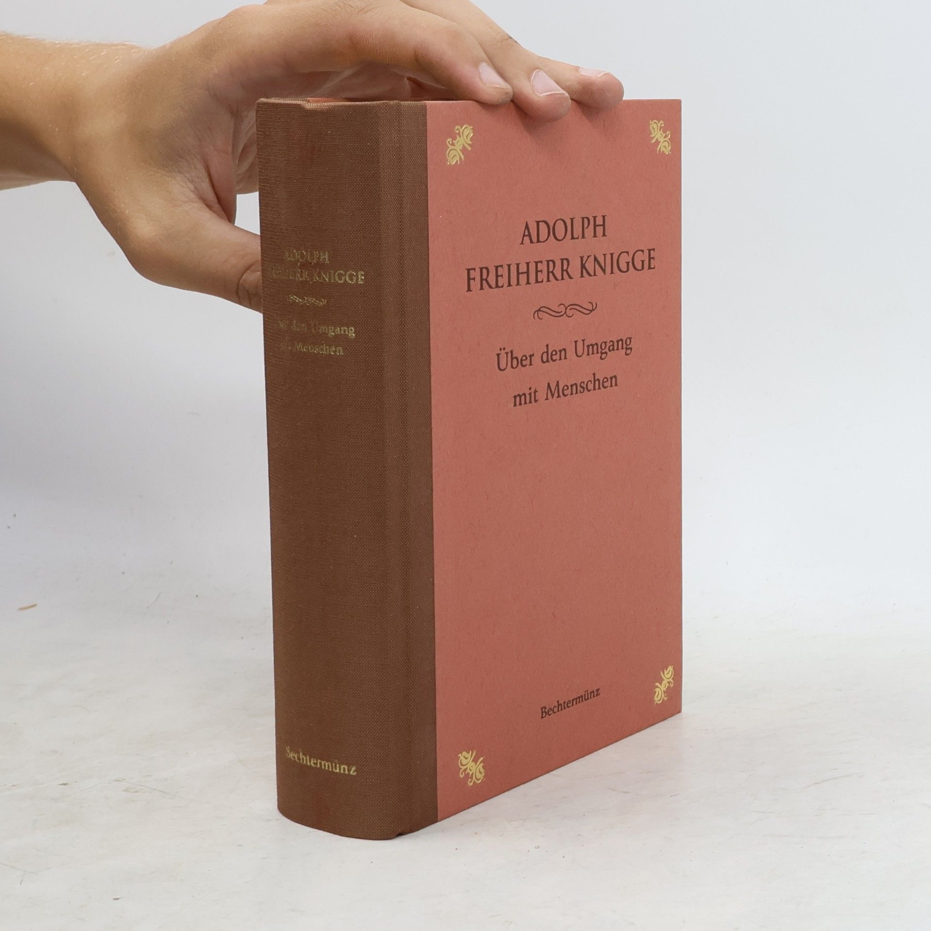 Adolph Freiherr Knigge Über den Umgang mit Menschen
