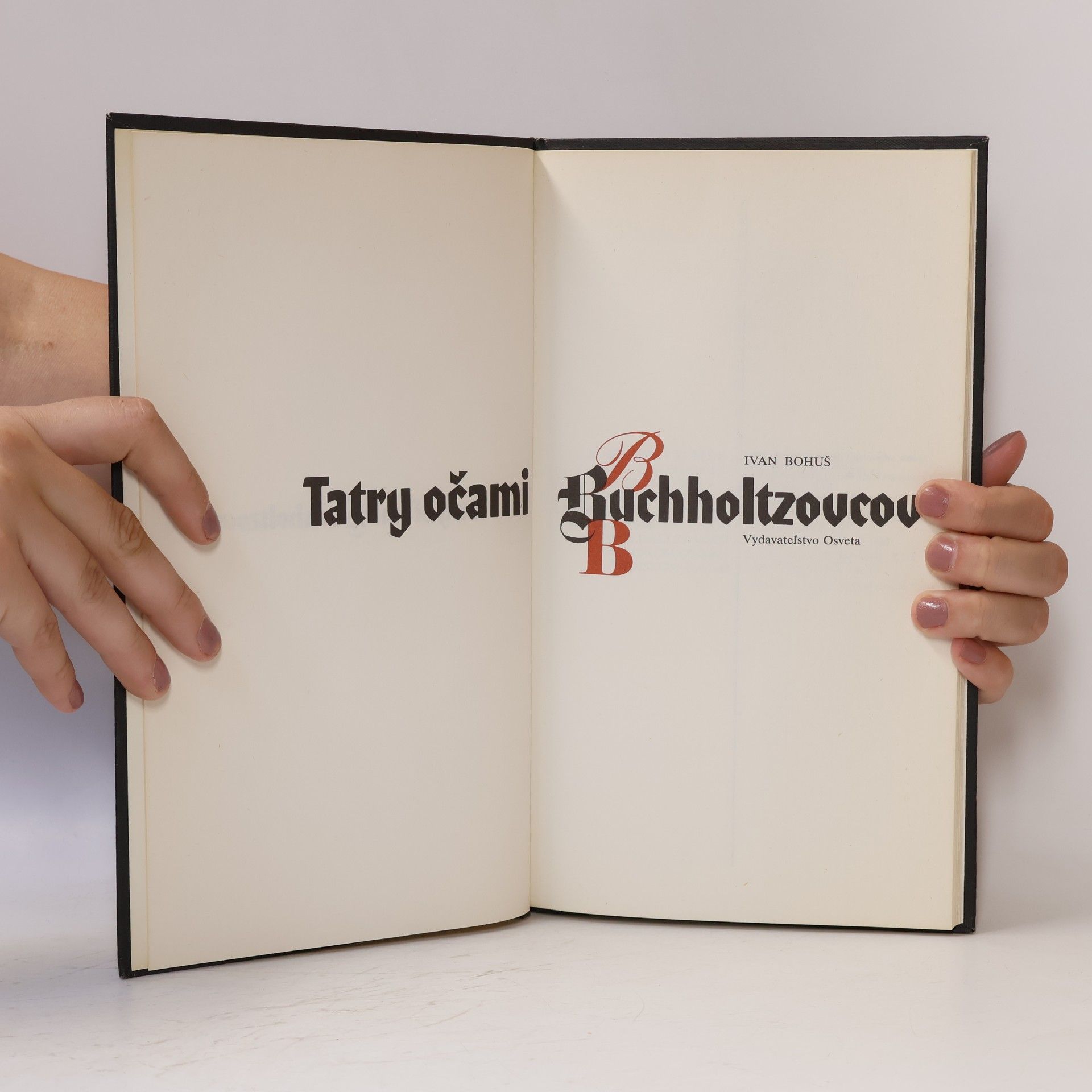 Ivan Bohuš Tatry očami Buchholtzovcov