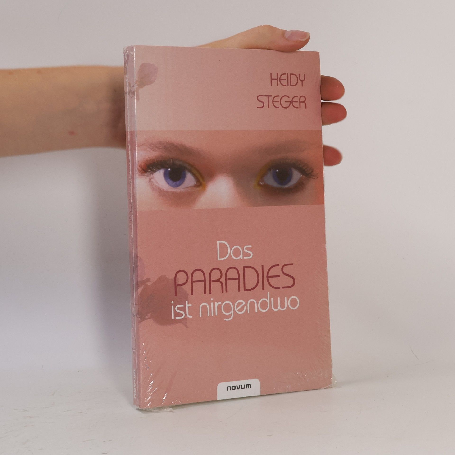 Heidy Steger Das Paradies Ist Nirgendwo