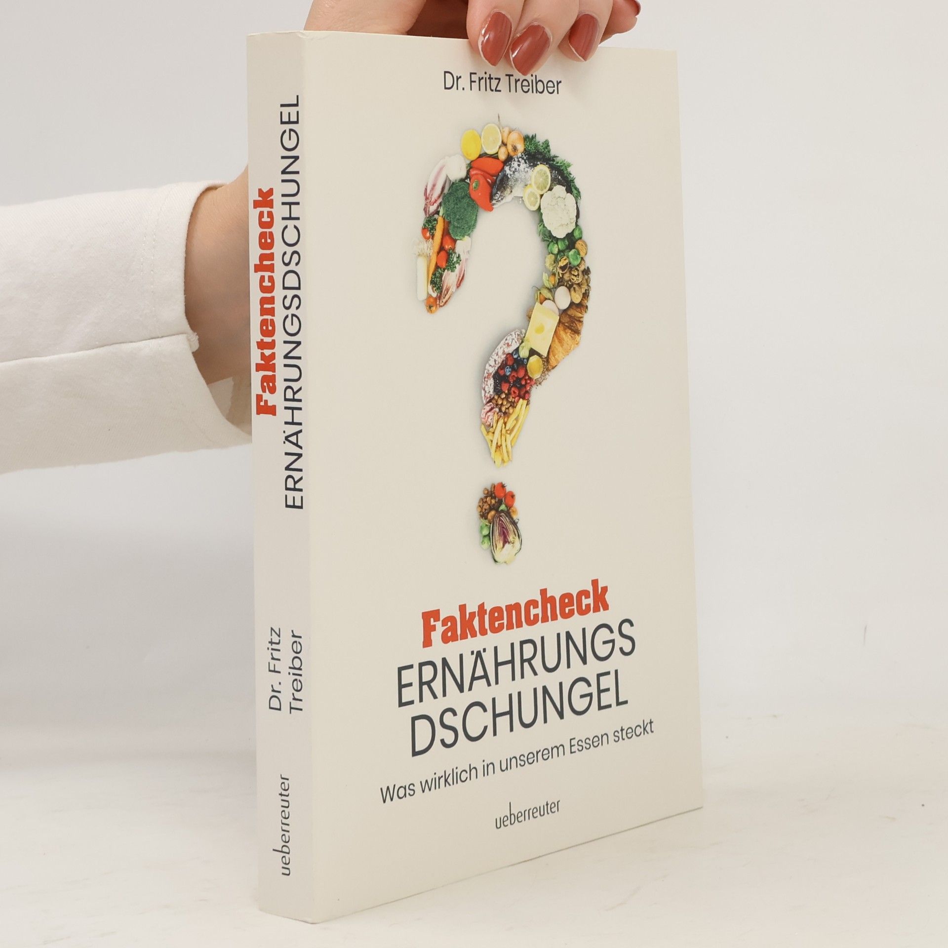 Fritz Treiber Faktencheck Ernährungsdschungel