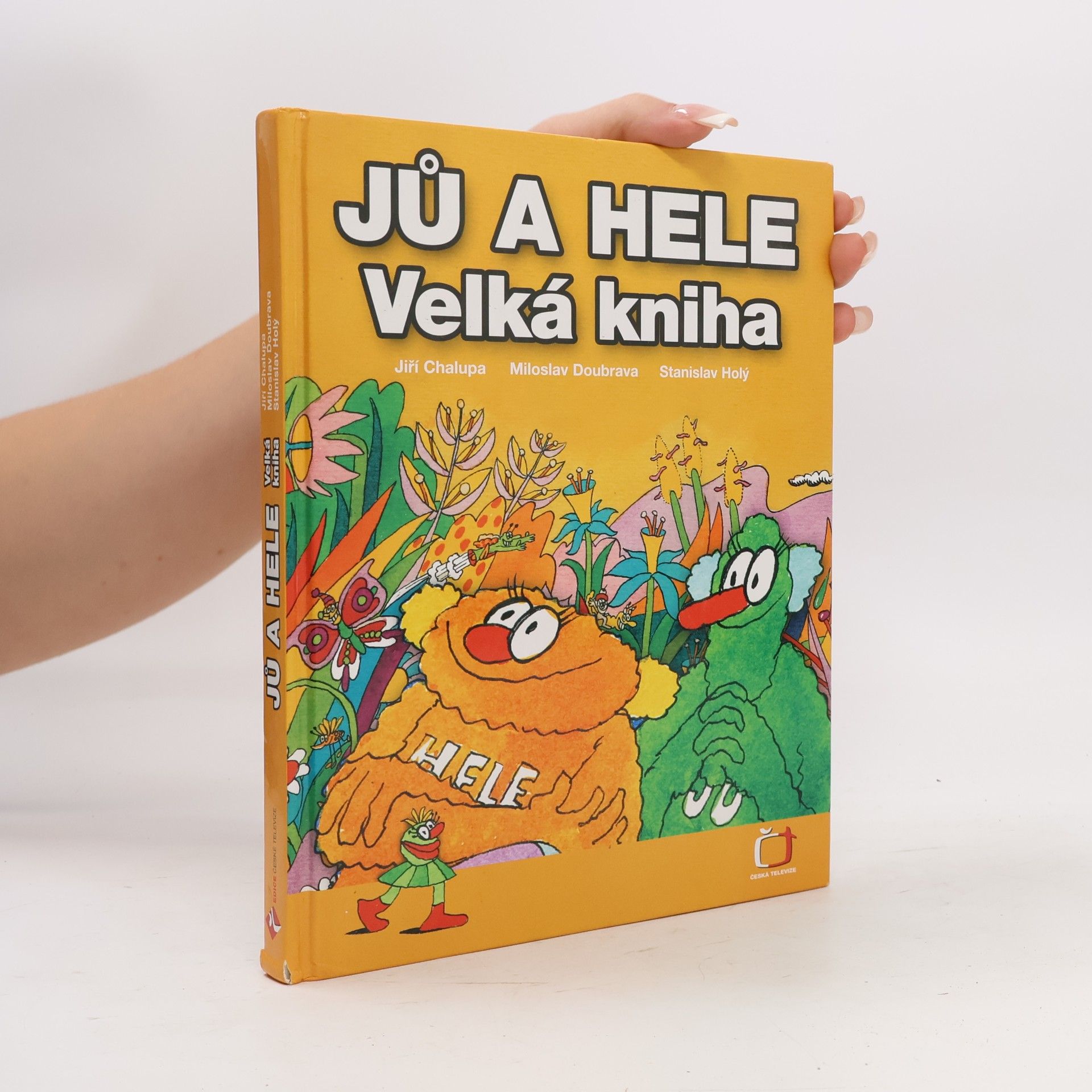 Miloslav Doubrava Jů a Hele. Velká kniha