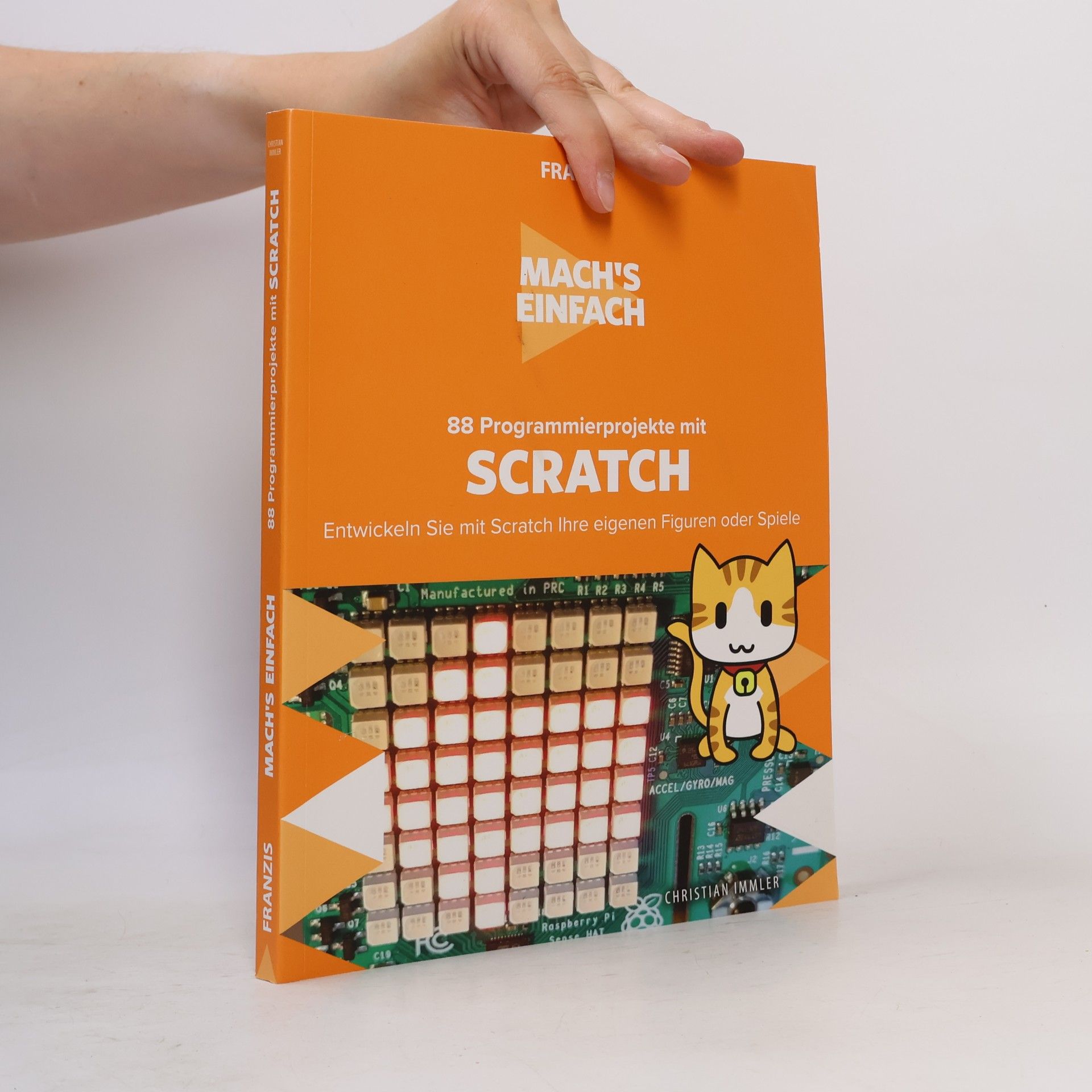Christian Immler Mach's einfach: 88 Programmierprojekte mit Scratch