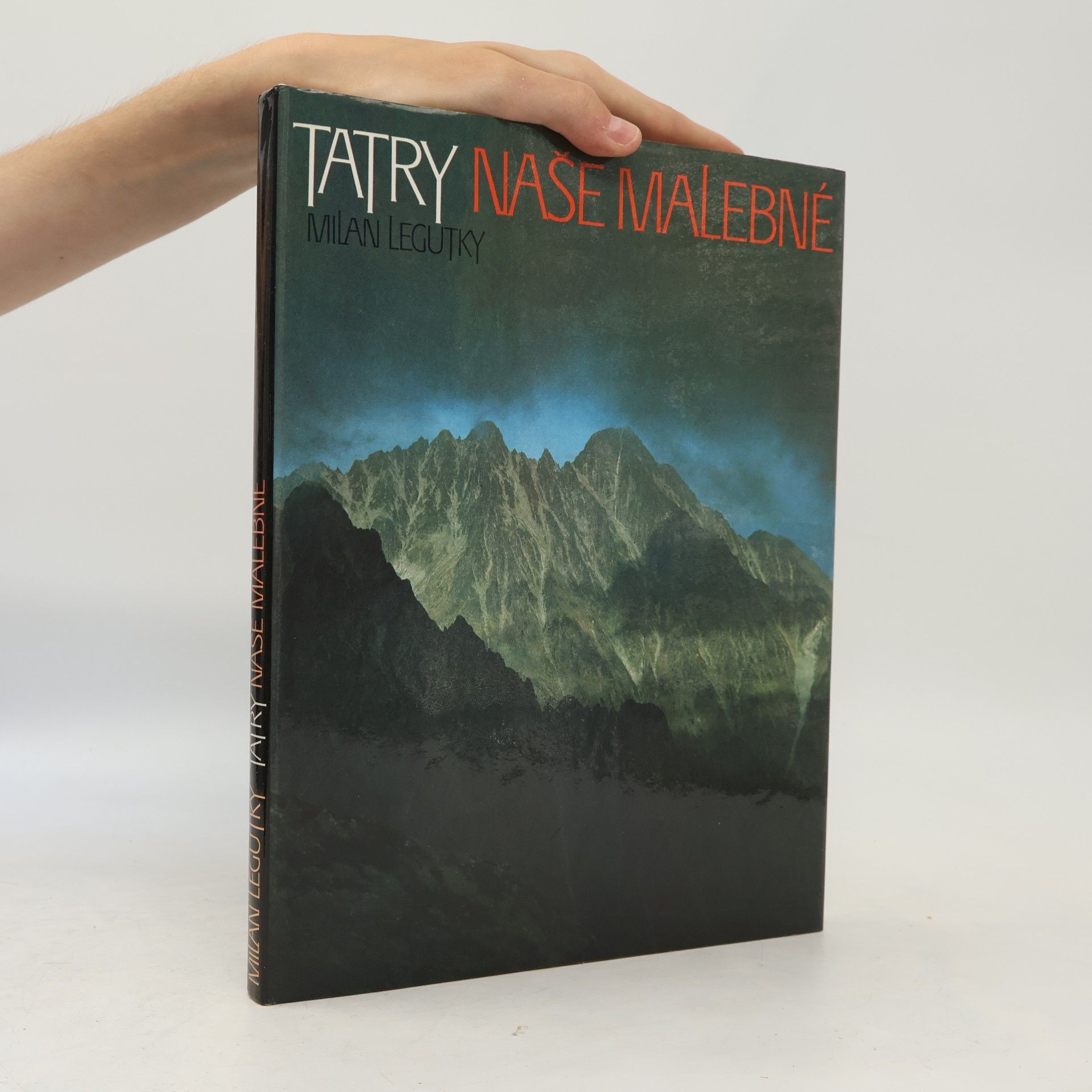 Milan Legutky Tatry naše malebné