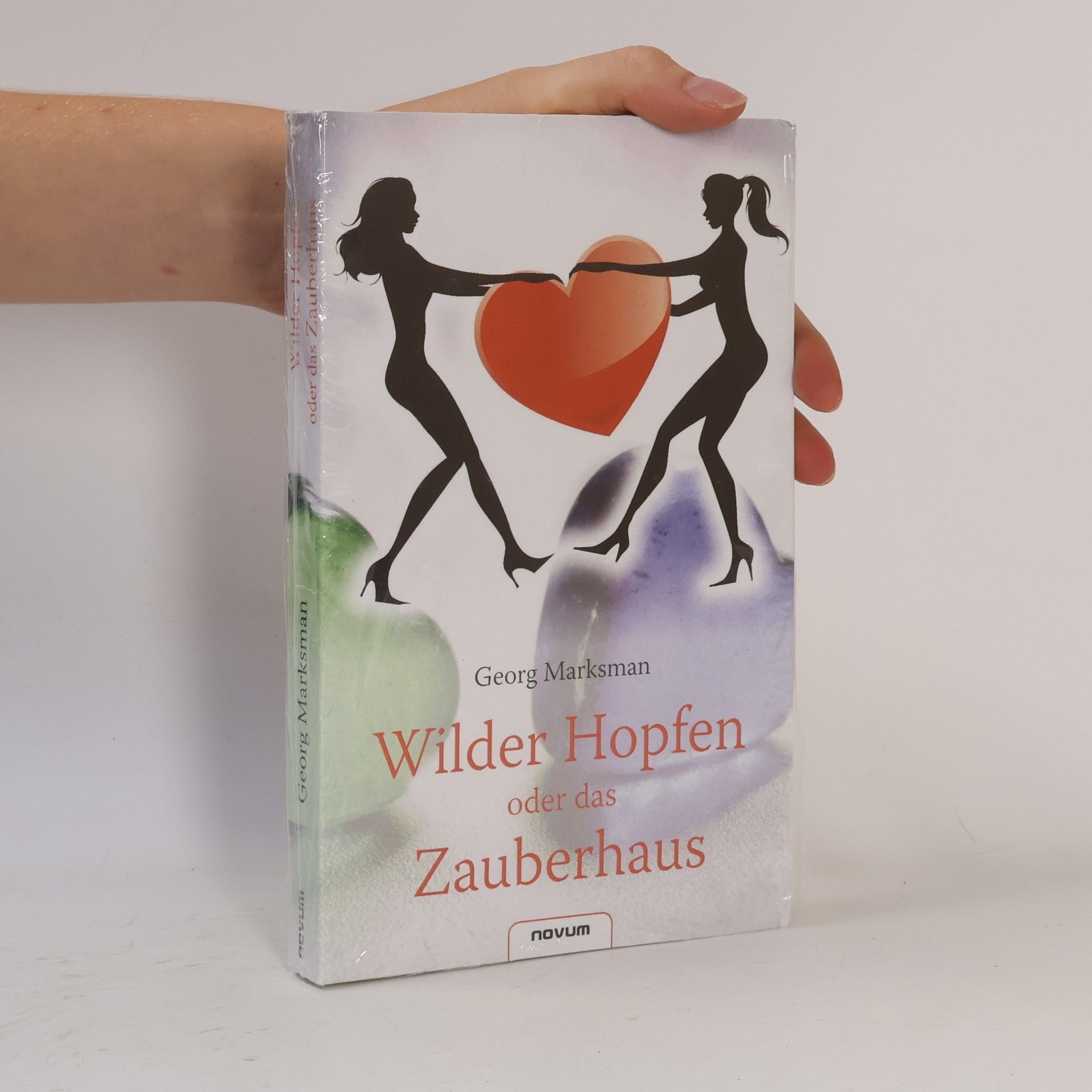 Georg Marksman Wilder Hopfen oder das Zauberhaus