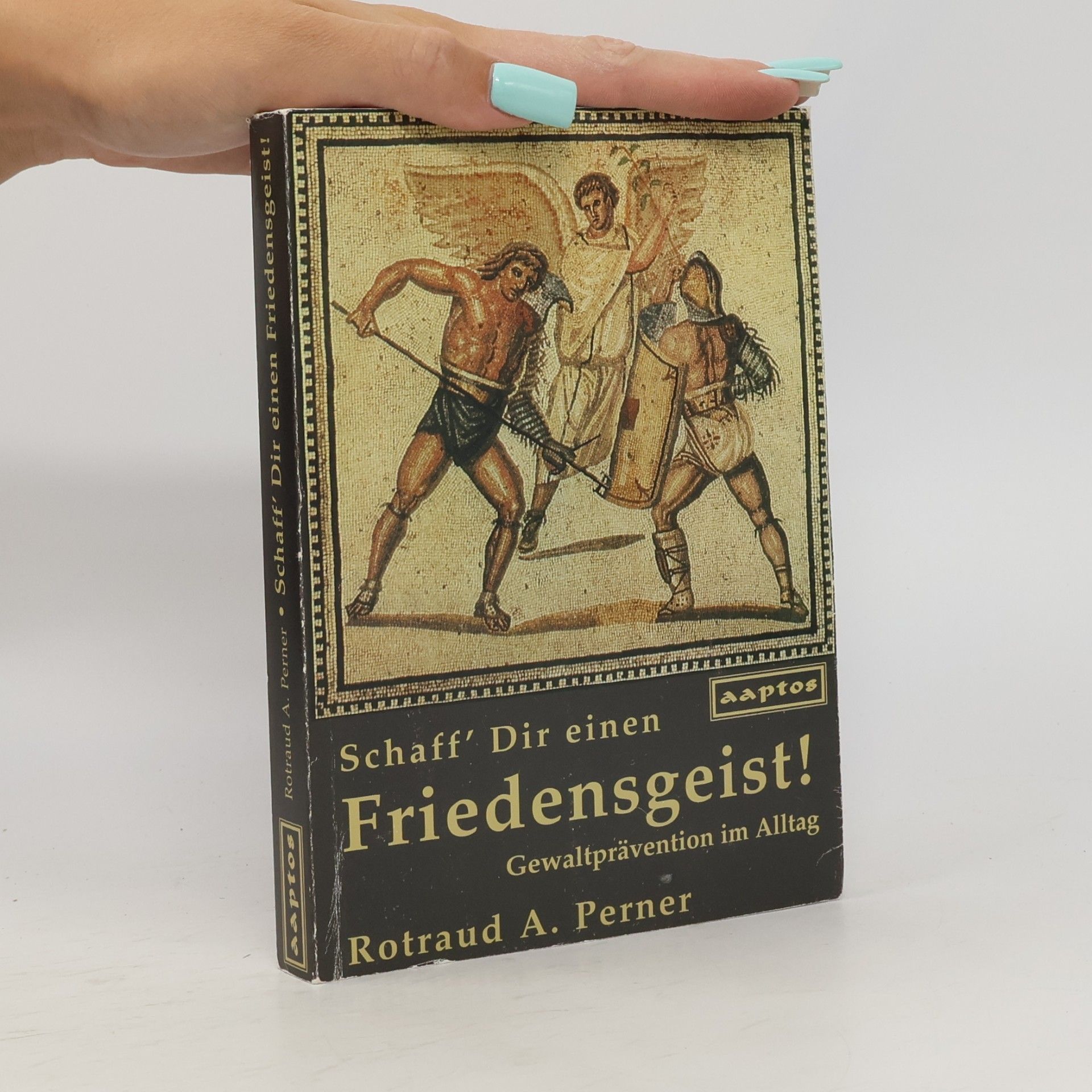 Schaff' Dir einen Friedensgeist!