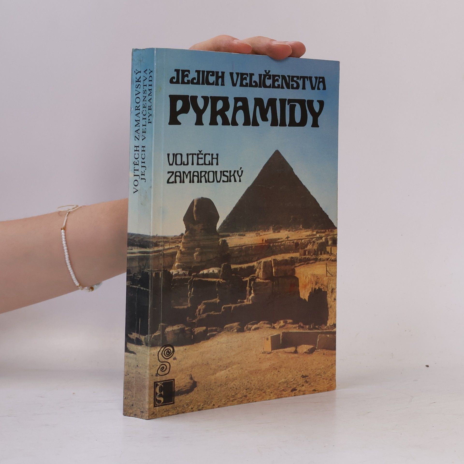 Vojtech Zamarovský Jejich veličenstva pyramidy