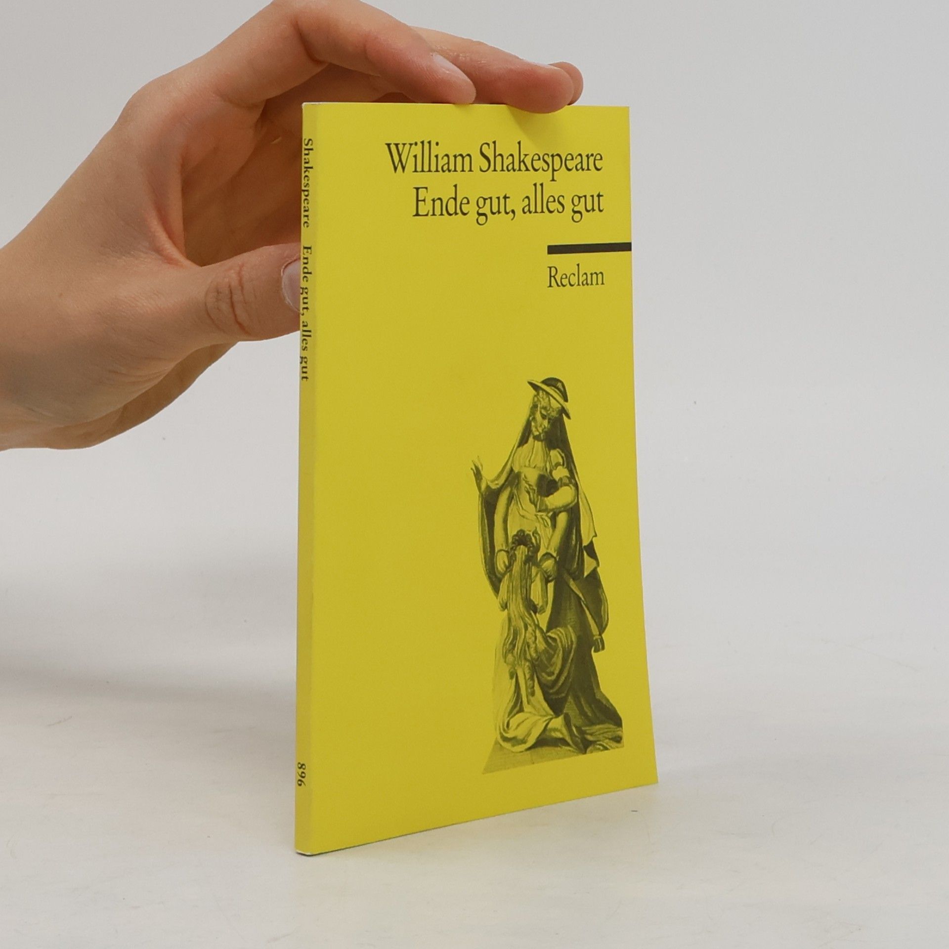 William Shakespeare Ende gut, alles gut