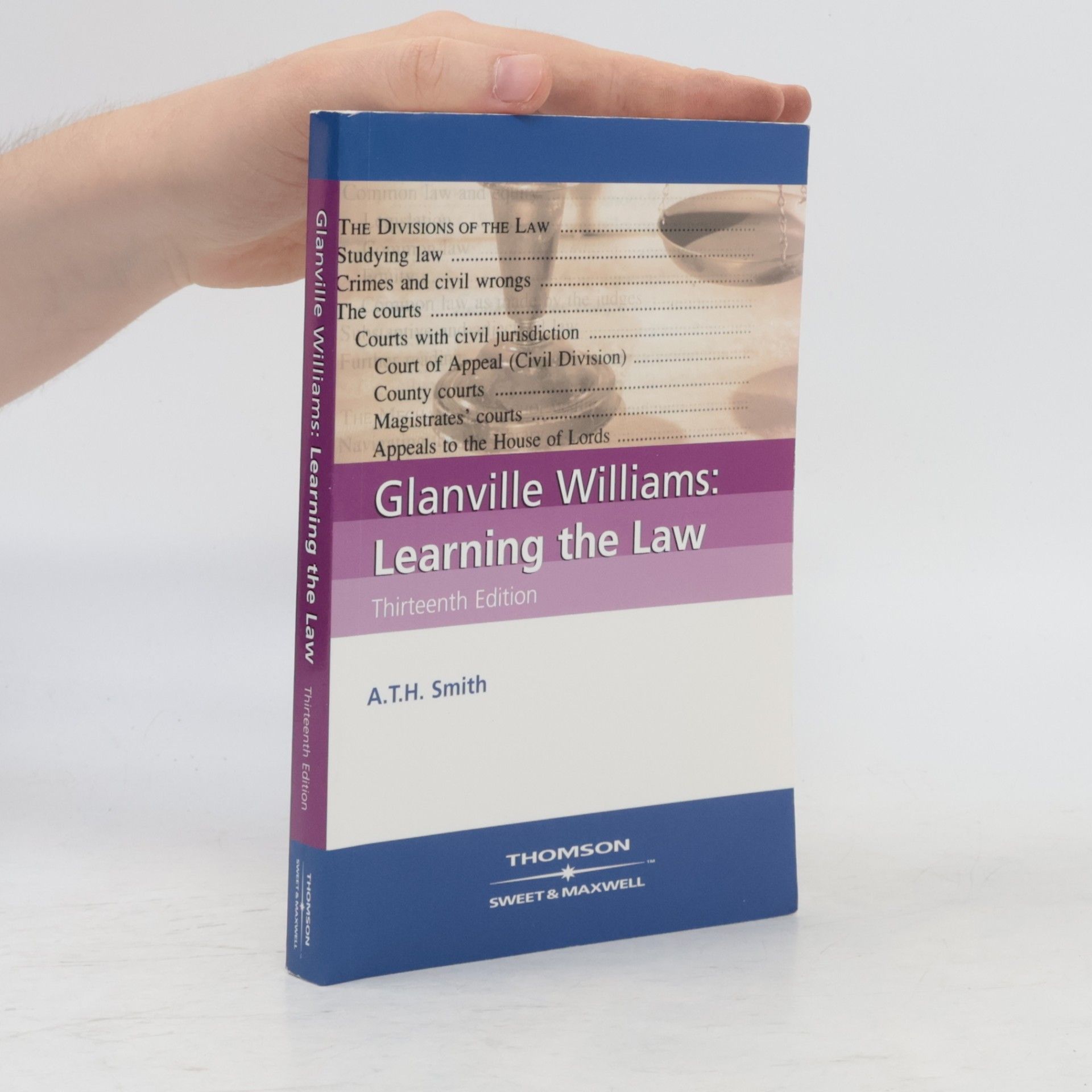 A T H Smith Glanville Williams: Learning The Law
