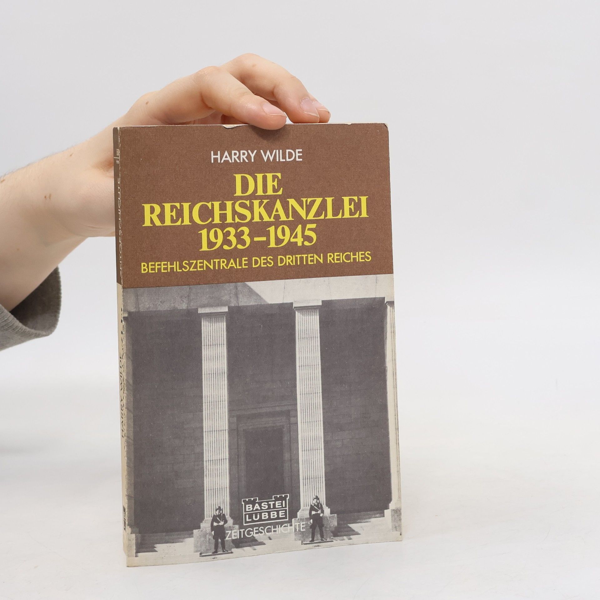 Harry Wilde Die Reichskanzlei