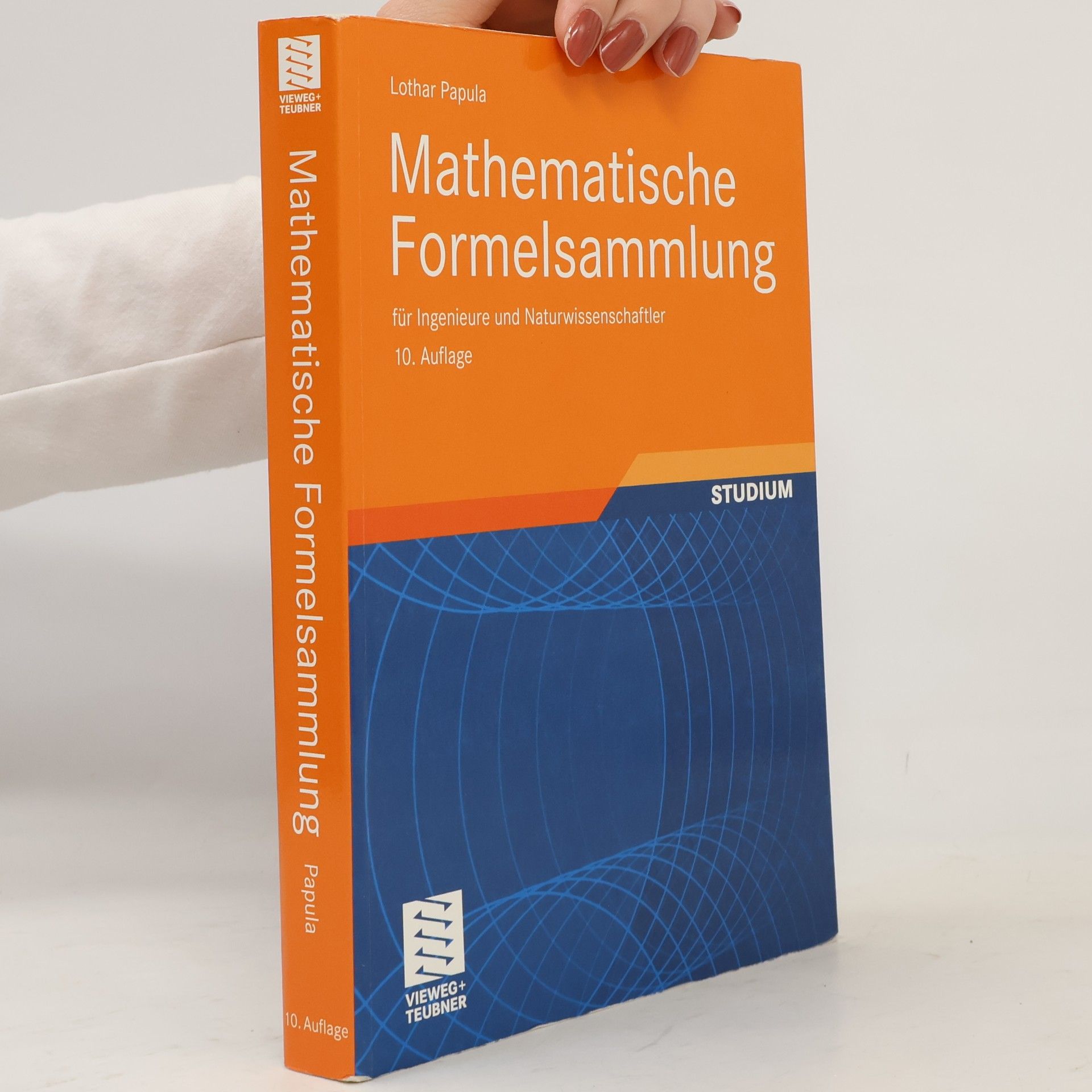 Lothar Papula Mathematische Formelsammlung : für Ingenieure und Naturwissenschaftler